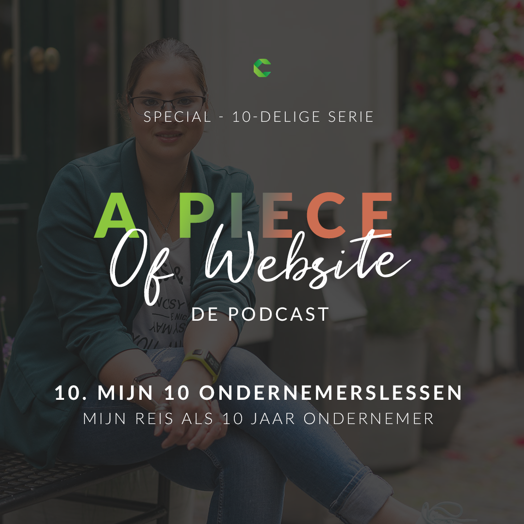 44: SPECIAL; Mijn 10 ondernemerslessen – mijn reis als 10 jaar ondernemer episode artwork