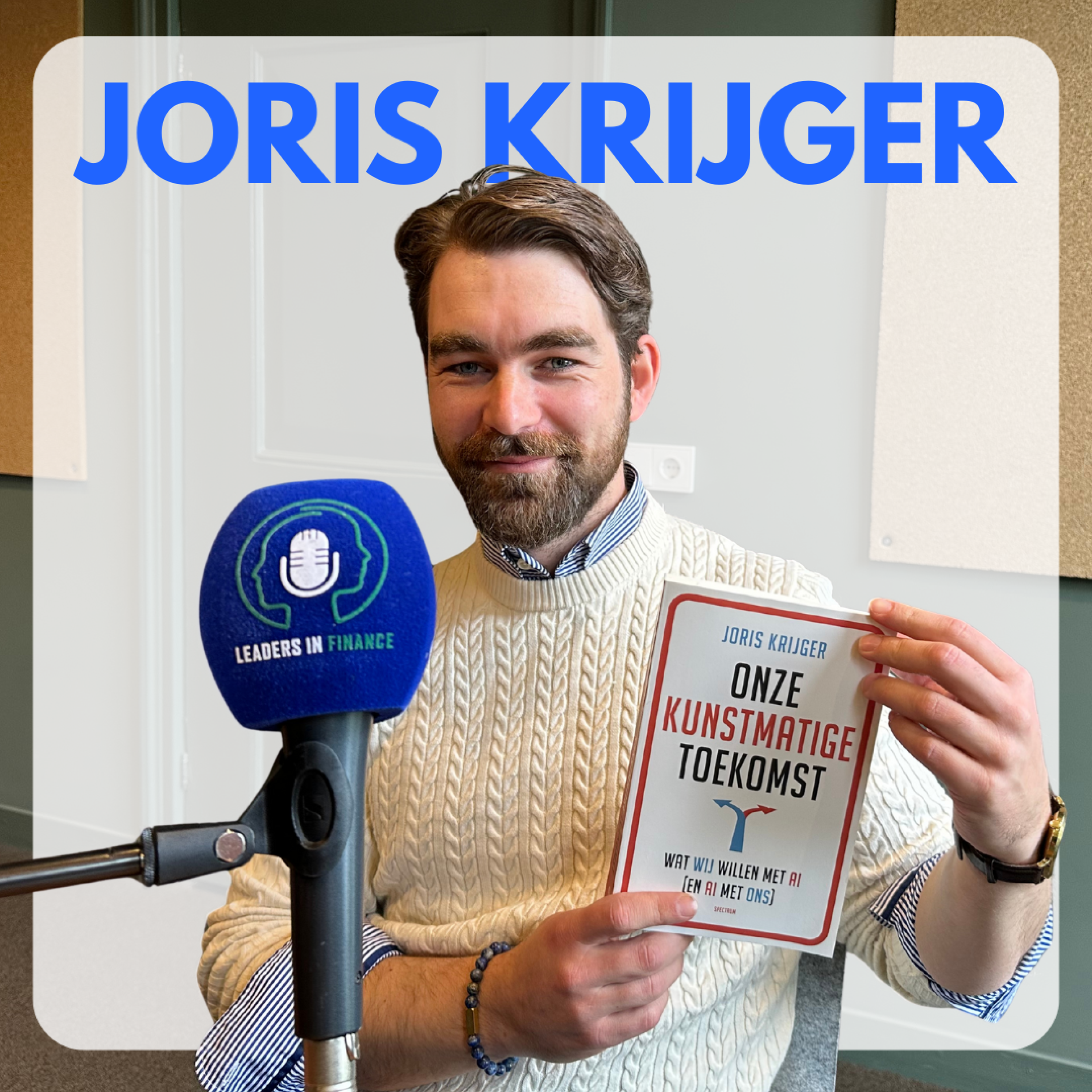 Joris Krijger – Onze Kunstmatige Toekomst: AI, Ethiek en de Toekomst van Finance