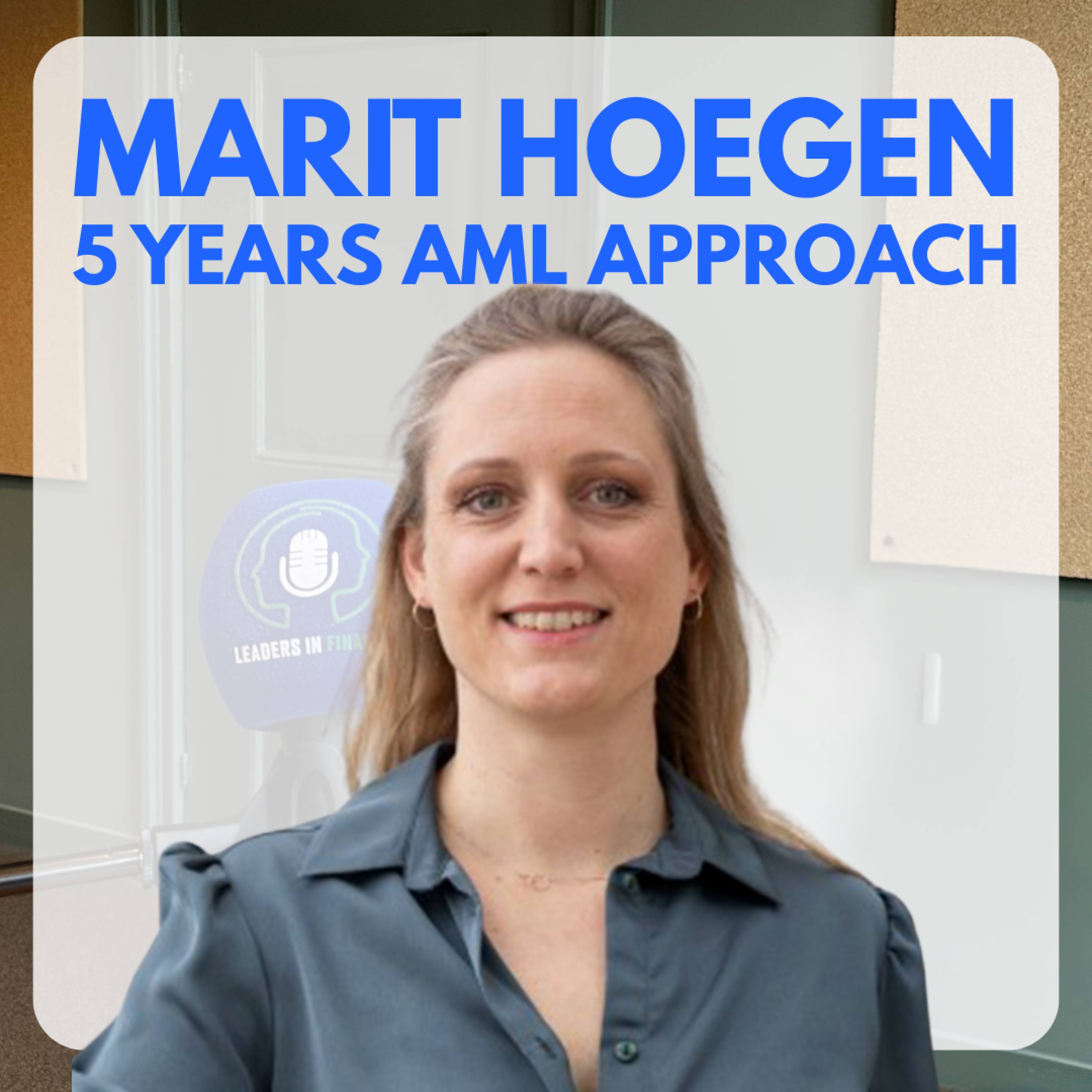 Marit Hoegen – Documentaire: 5 Years AML Approach