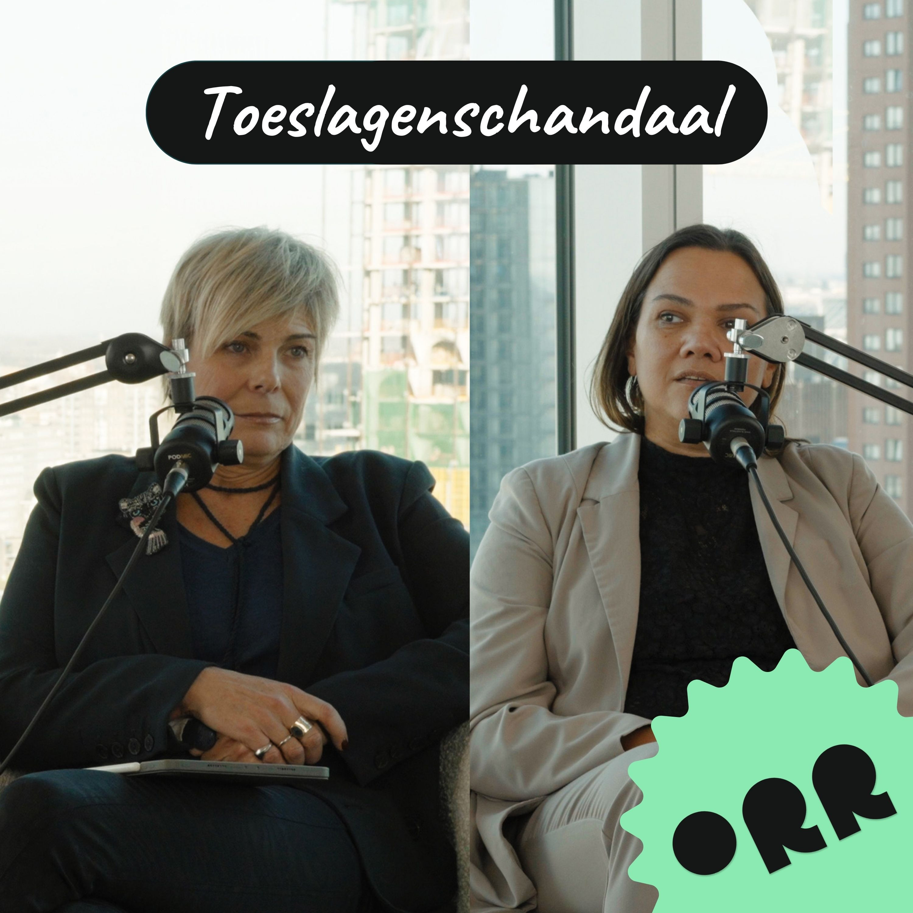 Wat zeg je?! - Toeslagenschandaal - met Nathalie Grootenboer en Laurentien van Oranje