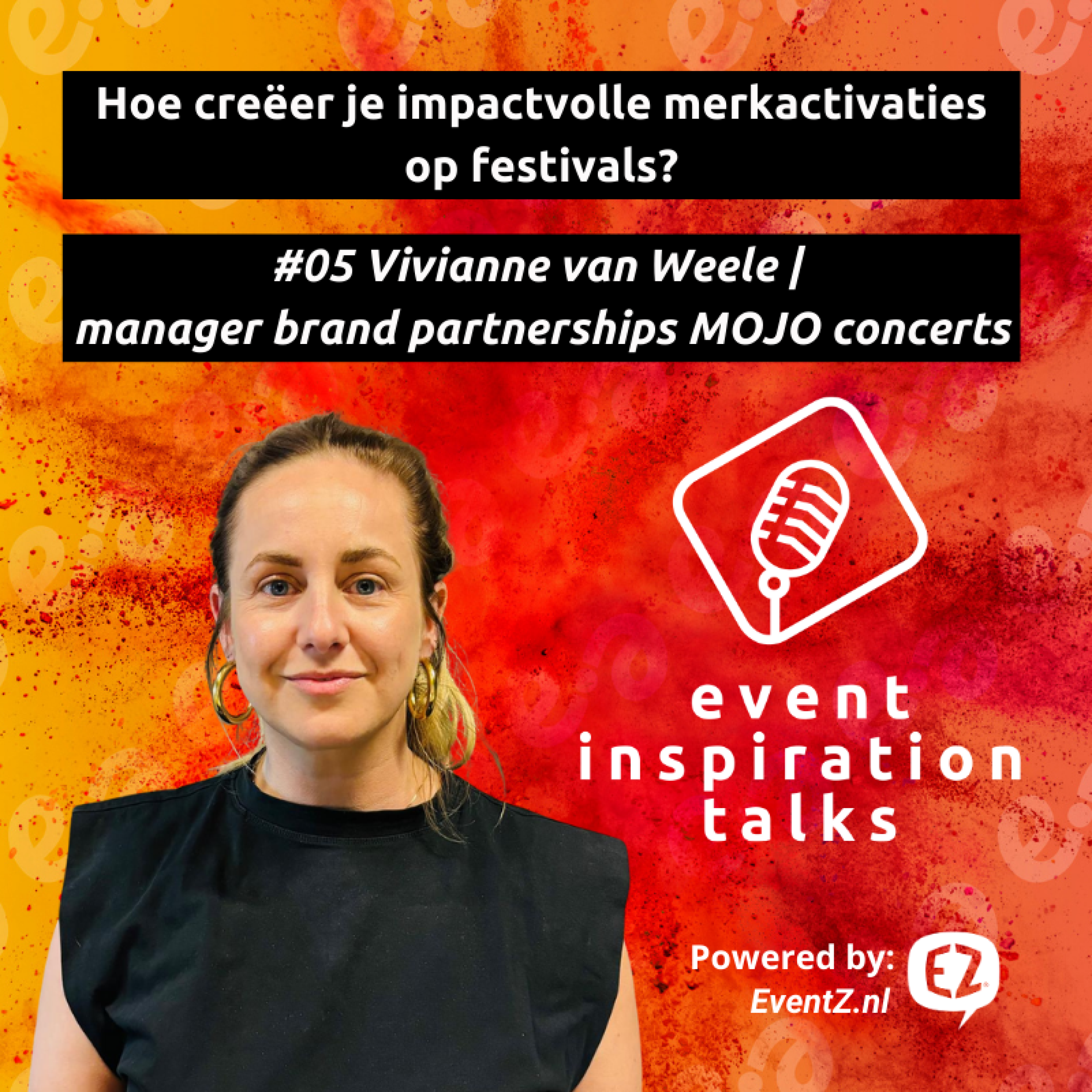 #05 Hoe creëer je sterke merkactivaties op festivals? | Vivianne van Weele | MOJO concerts episode artwork