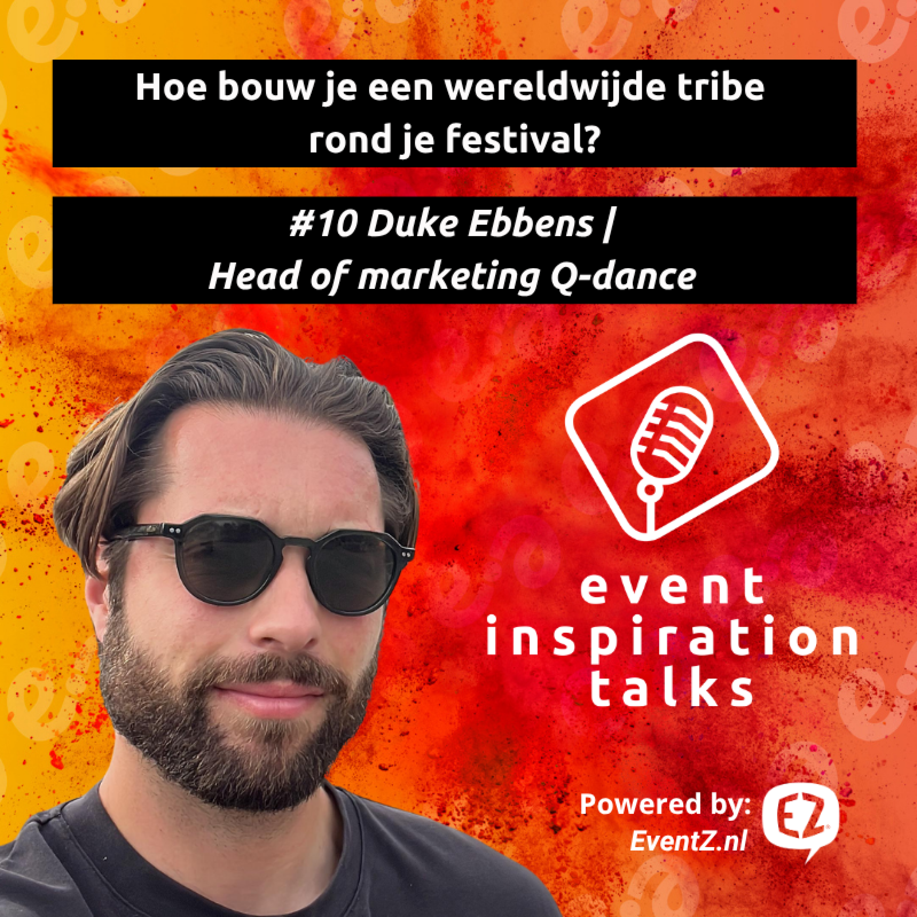 #10 Hoe bouw je een wereldwijde tribe rond je festival? | Duke Ebbens | Head of marketing Q-dance episode artwork