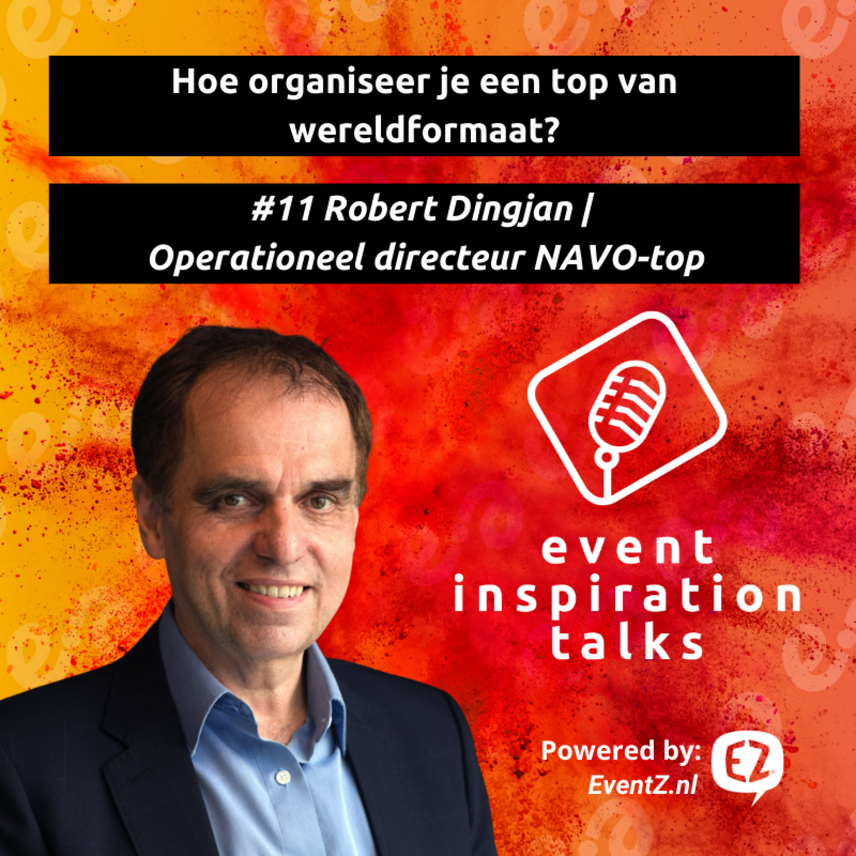 #11 Hoe organiseer je een top van wereldformaat? | Robert Dingjan | Operationeel Directeur NAVO-top episode artwork