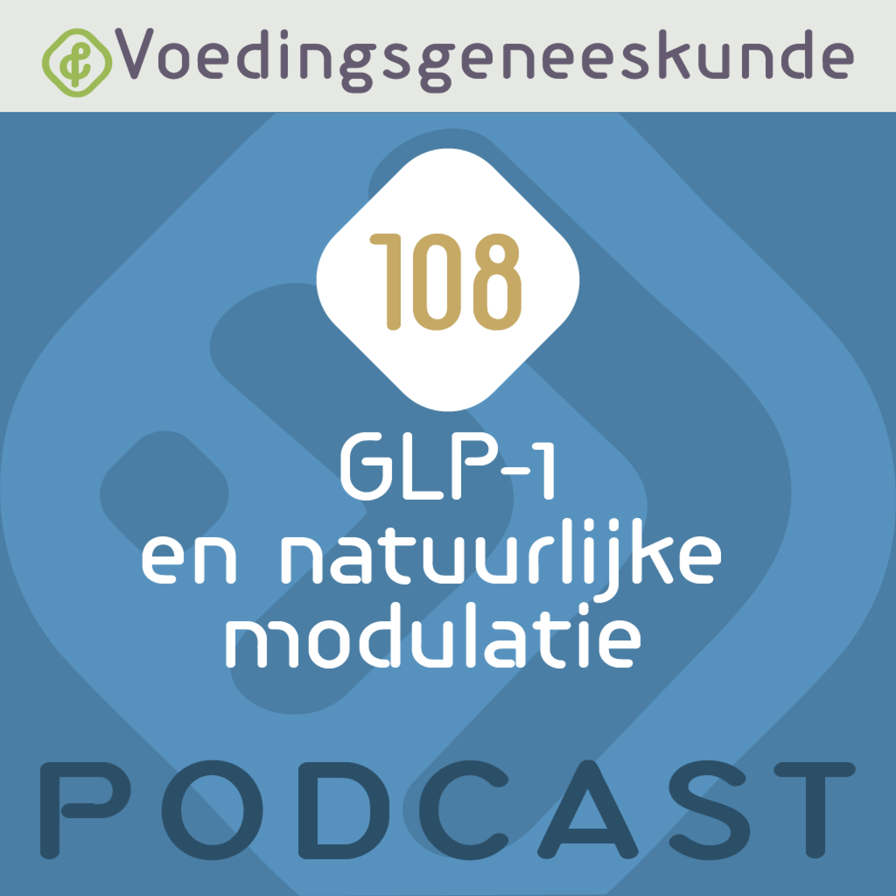 GLP-1 en natuurlijke modulatie GLP-1 en natuurlijke modulatie
