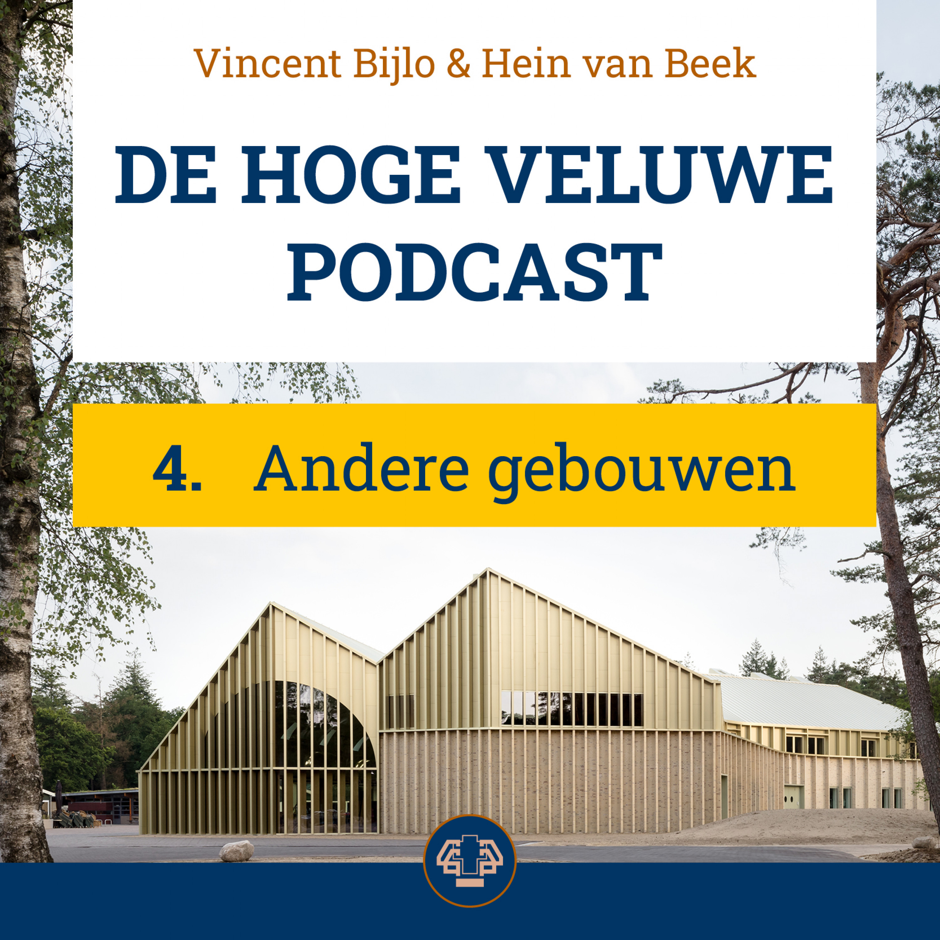 De Hoge Veluwe Podcast De andere gebouwen