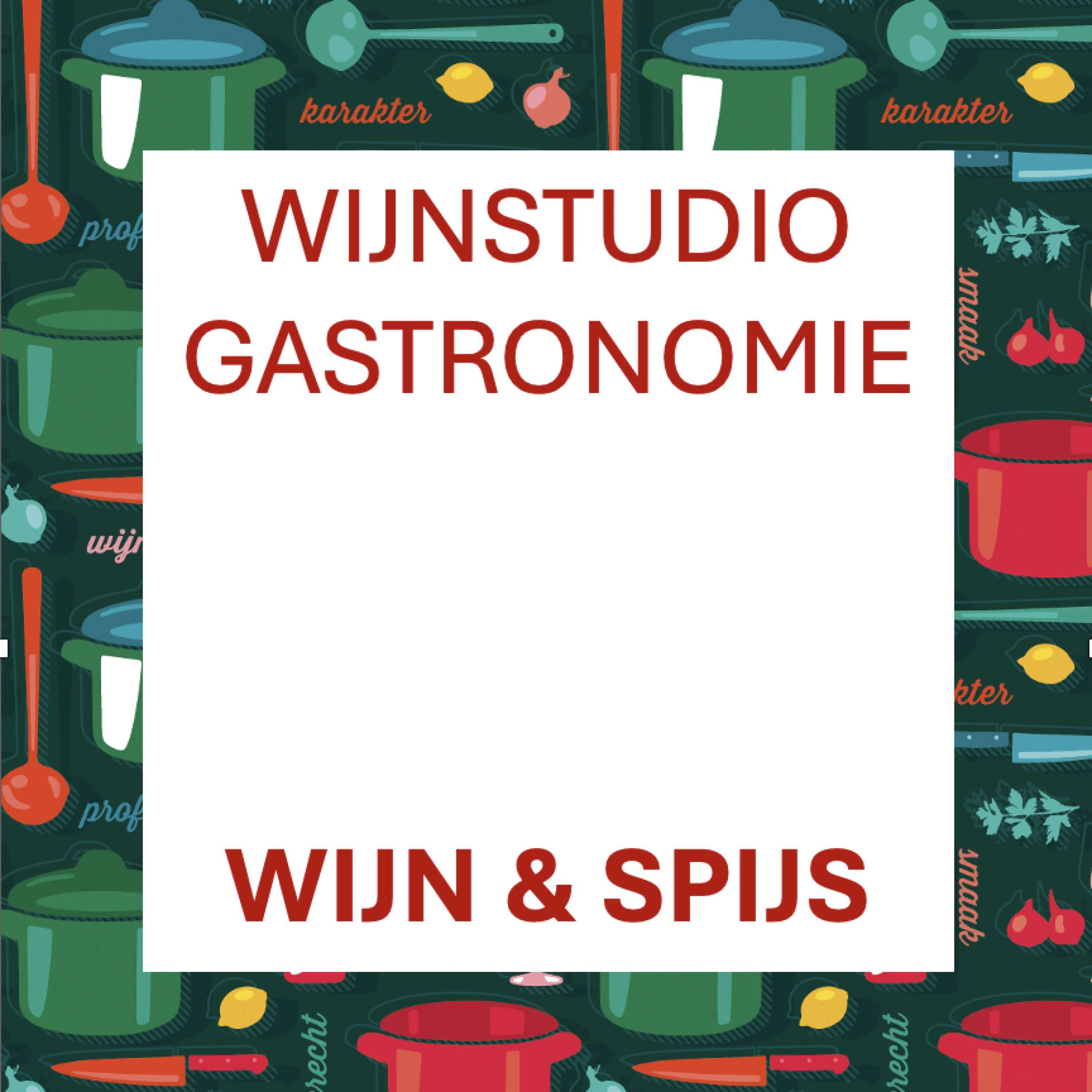 Wijn en Spijs – Gastronomie