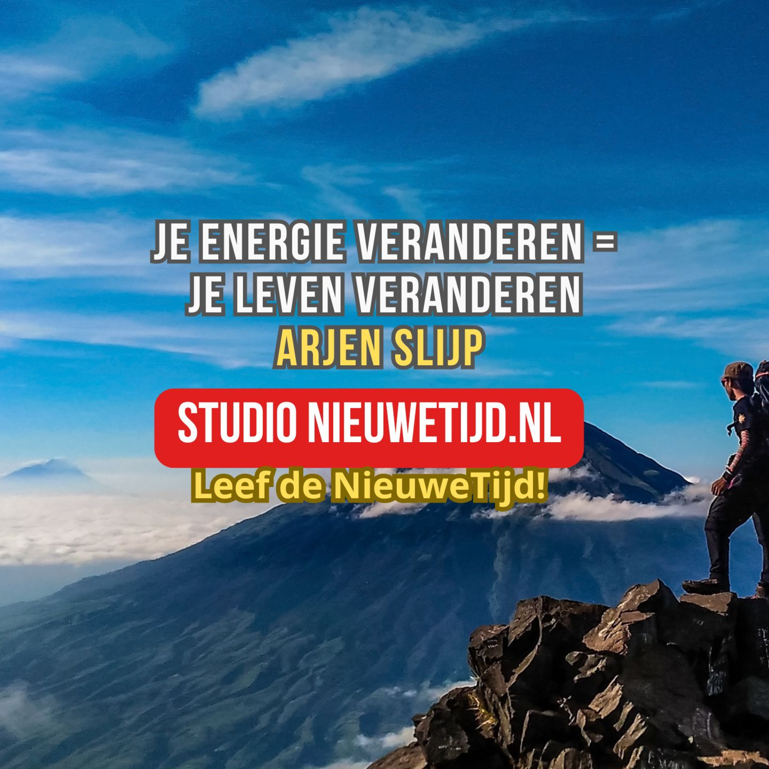 Je Energie Veranderen = Je Leven Veranderen