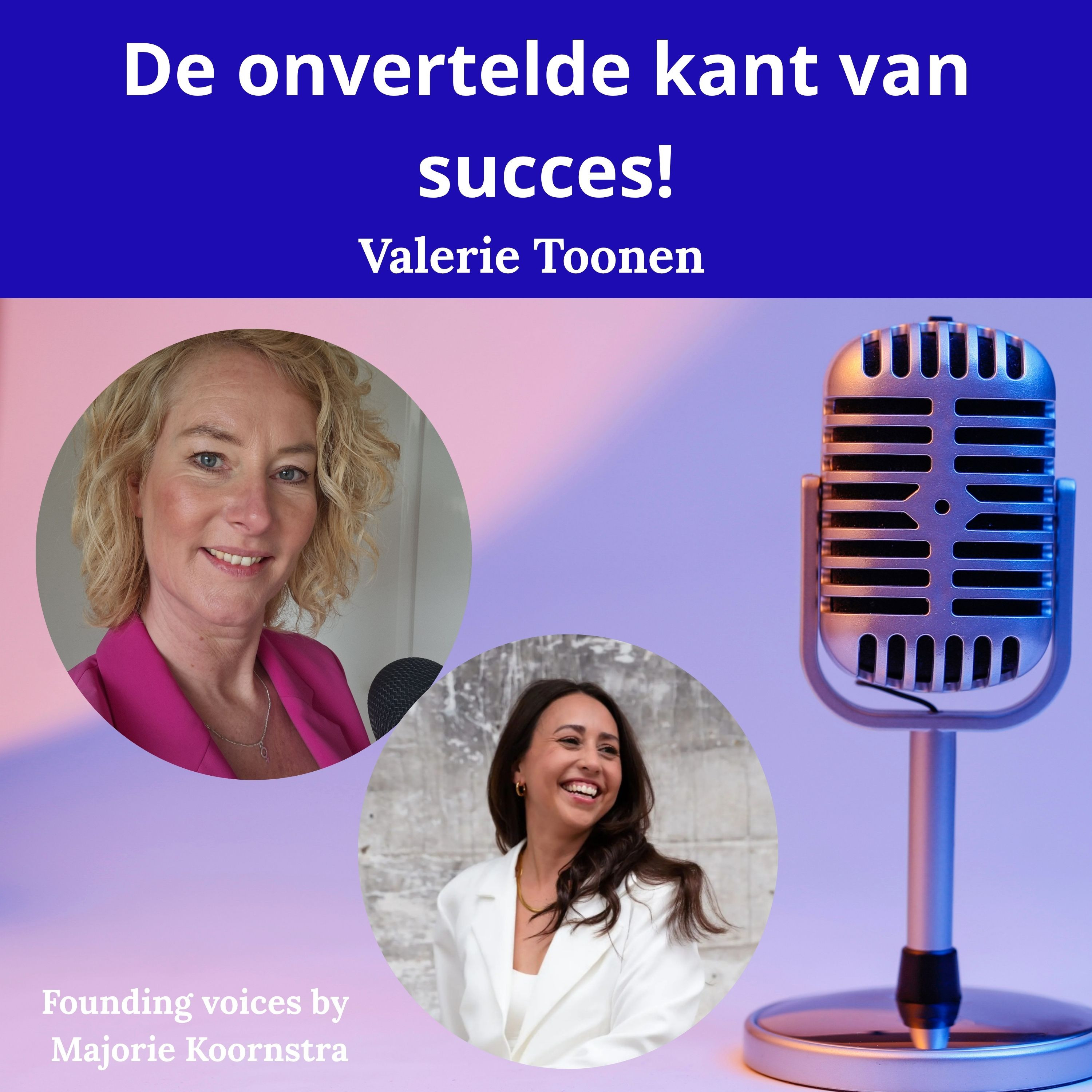 Durven kiezen en doorzetten: Succes en persoonlijke groei met Valerie Toonen episode artwork