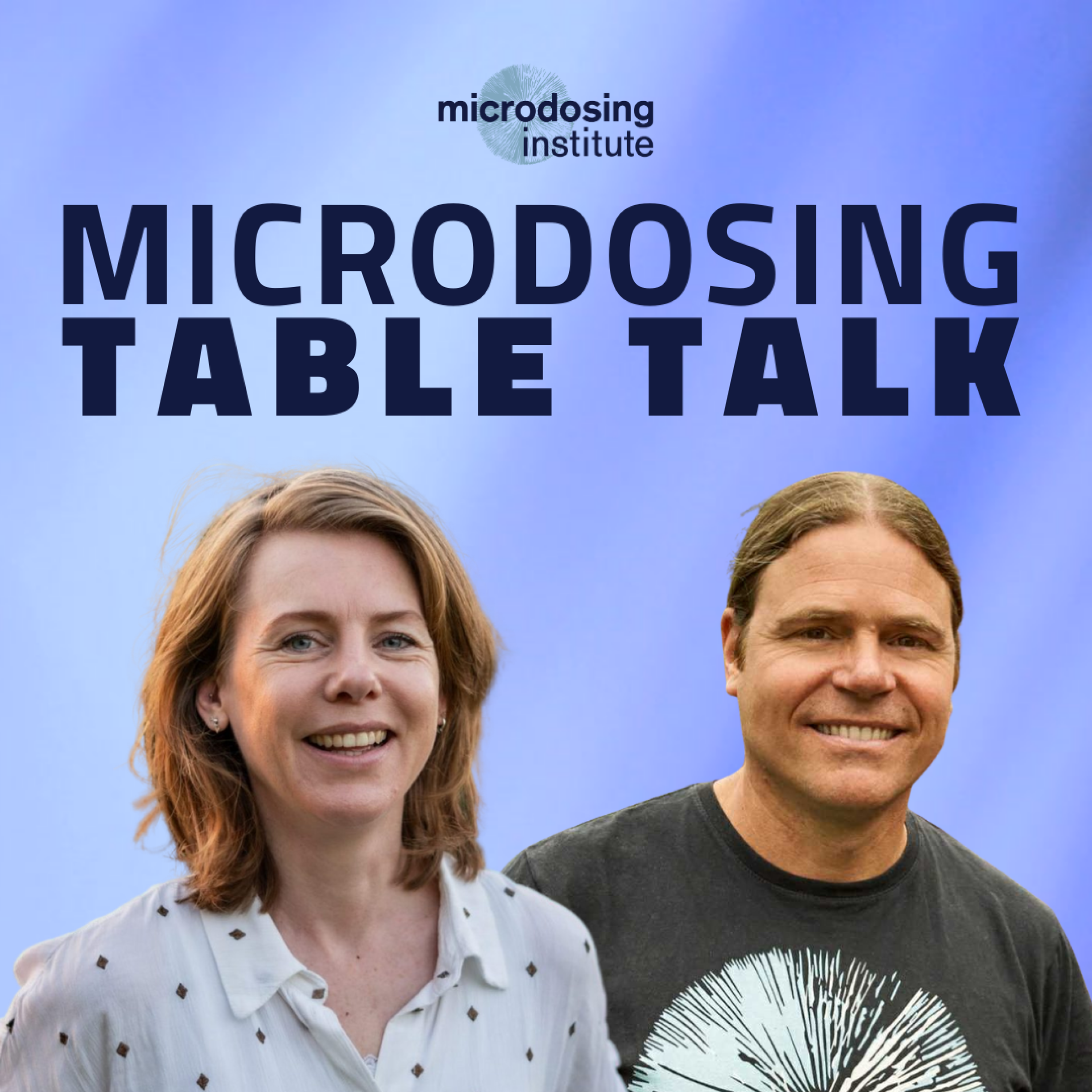 Microdosing Table Talk