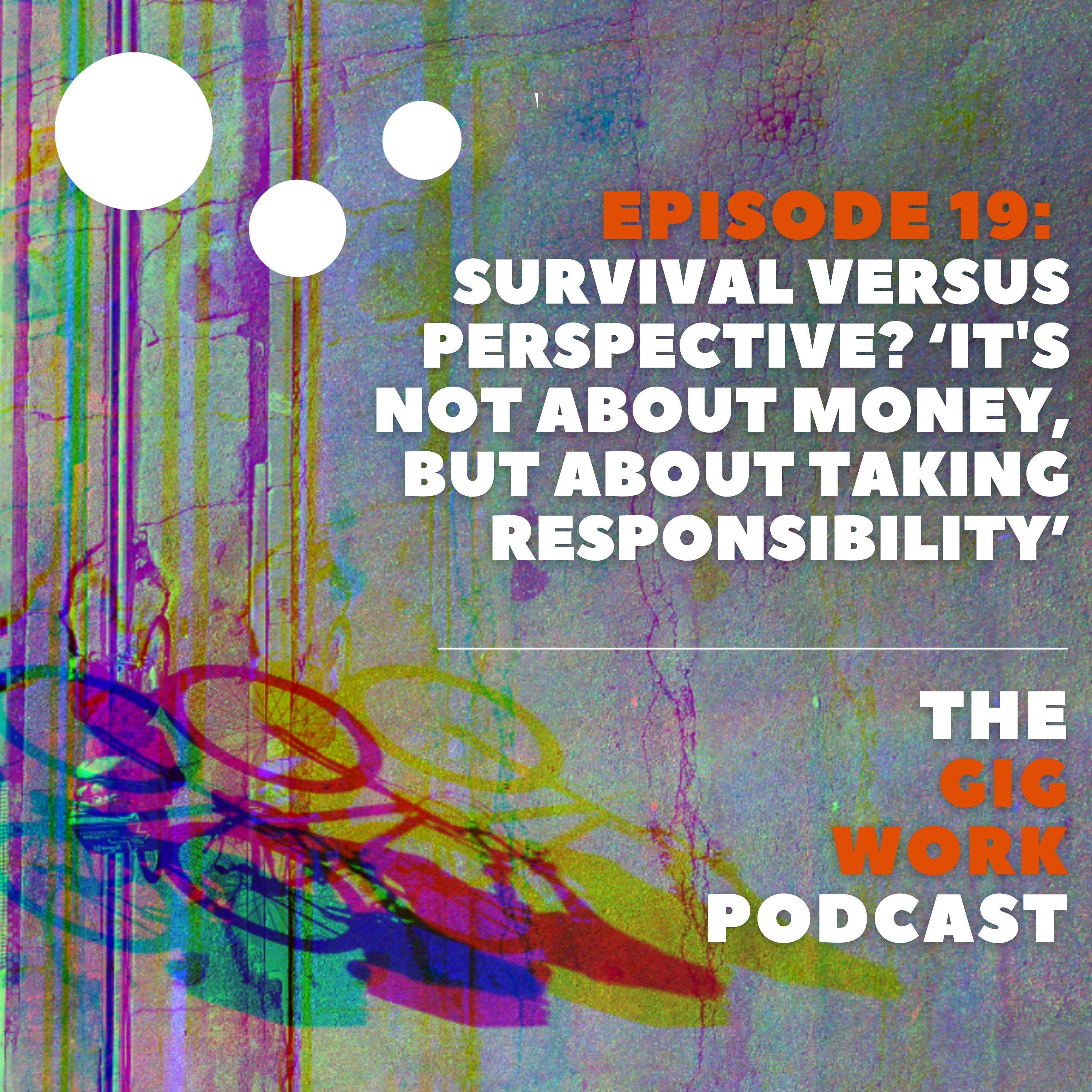 Survival versus perspective? ‘It's not about money, but about taking responsibility’ episode artwork