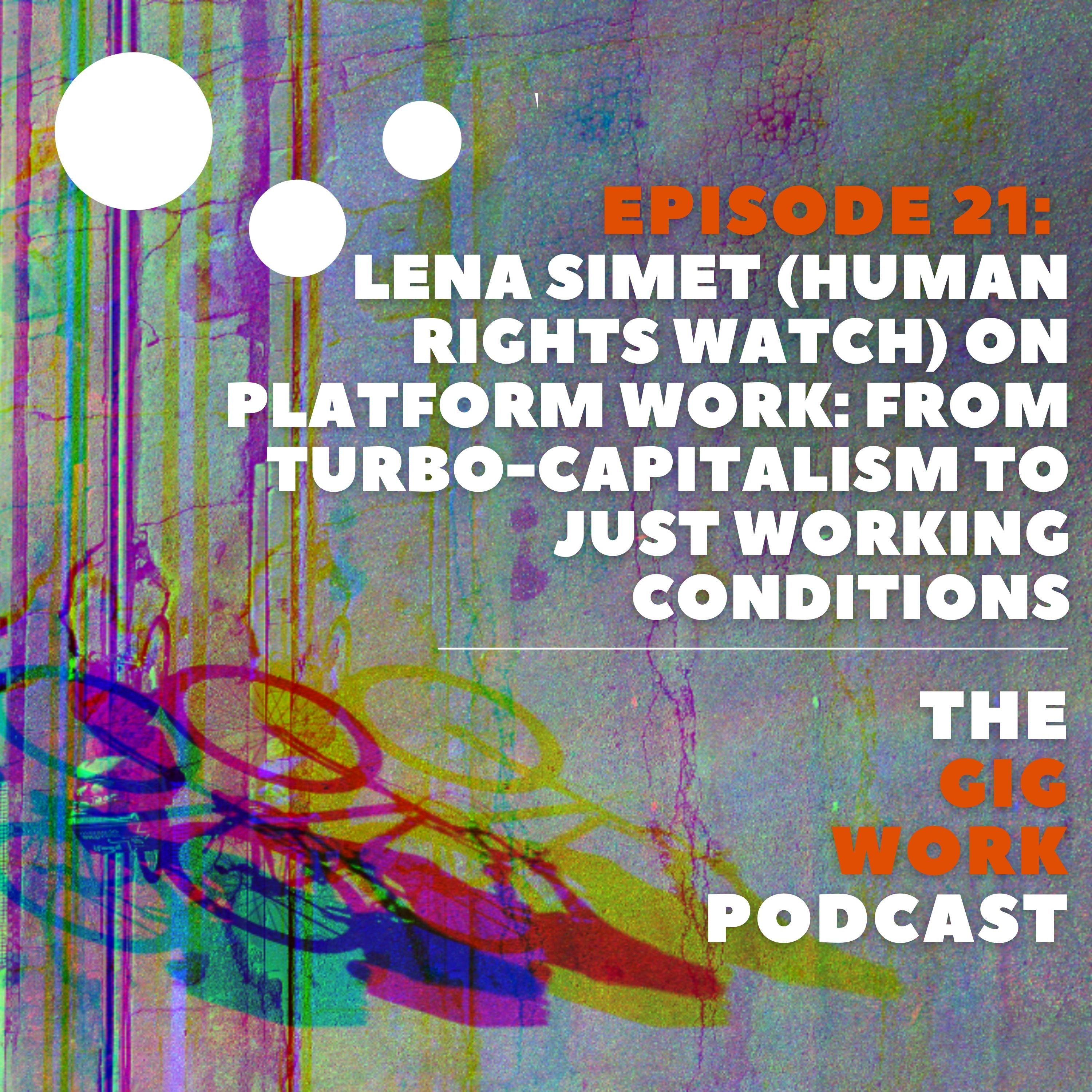 Lena Simet (Human Rights Watch) on platform work episode artwork
