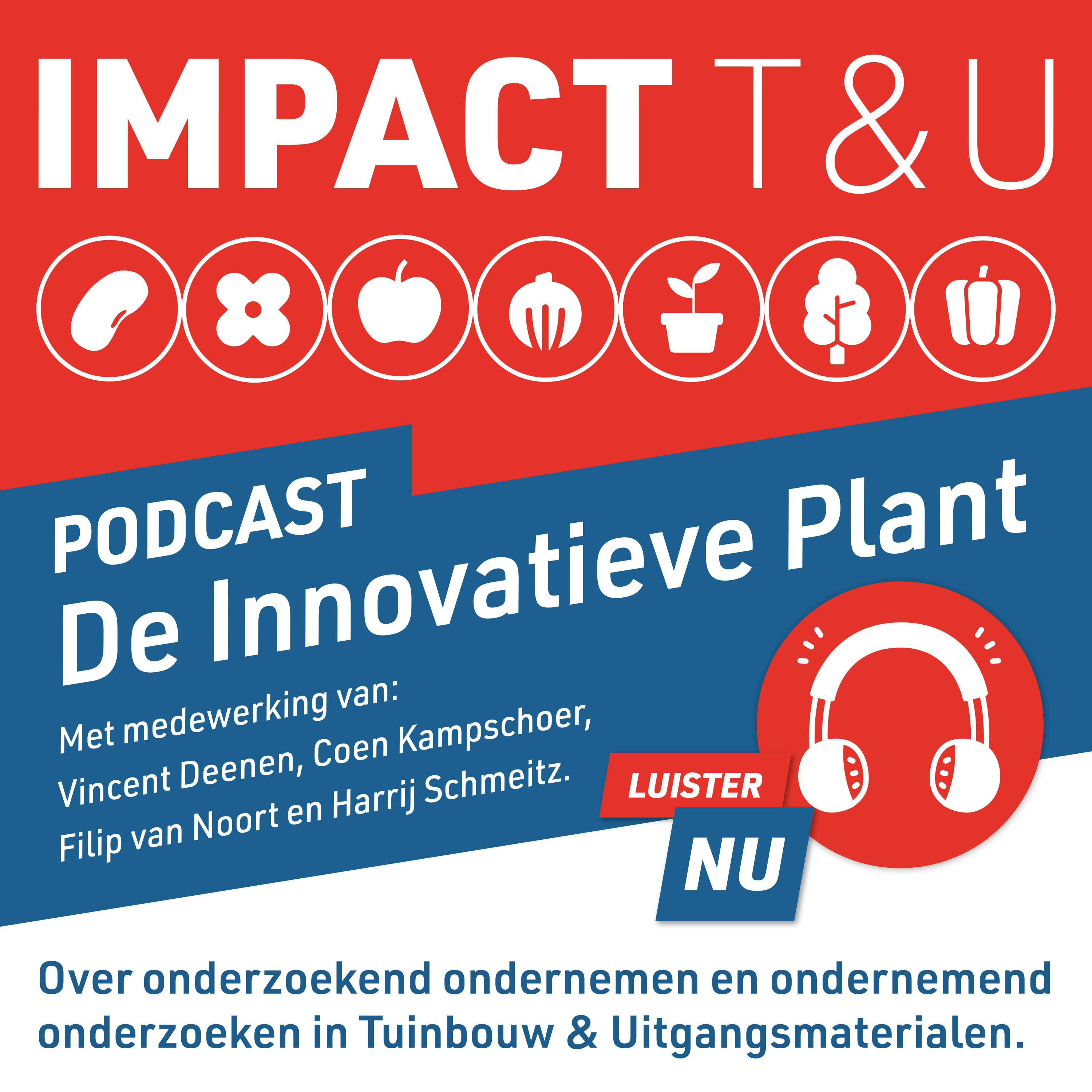 Impact Tuinbouw en Uitgangsmaterialen - de Podcast