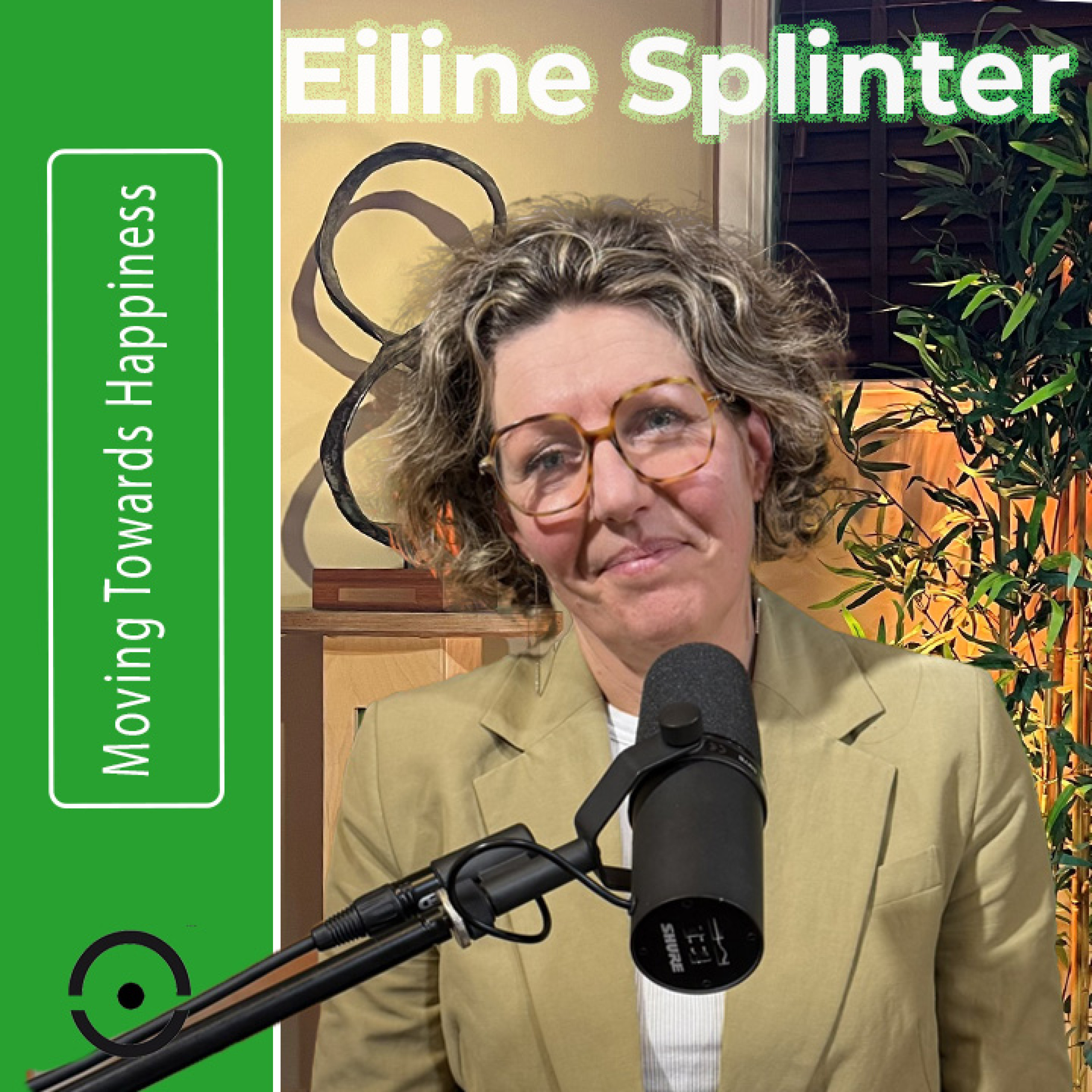 Eiline Splinter: over Bewustzijn, Communicatie en Zelfinzicht | #173