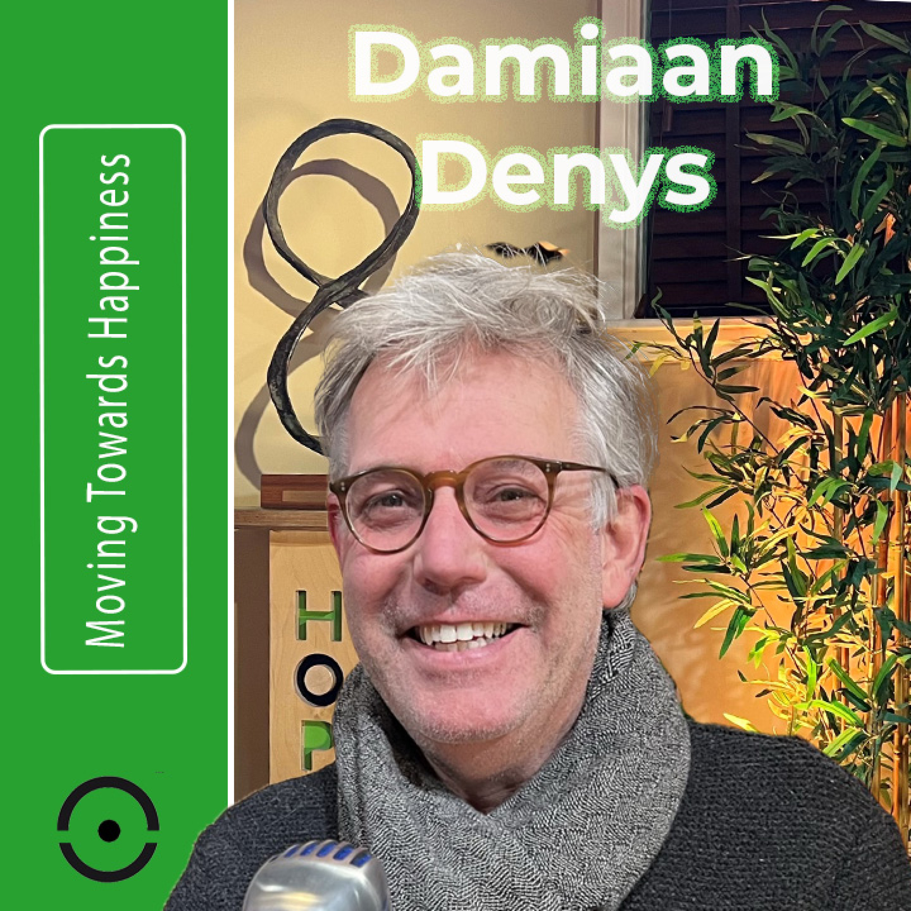 Damiaan Denys: De Diepere Betekenis van Geluk: Mythes & Realiteit Opgelicht! | #89 episode artwork