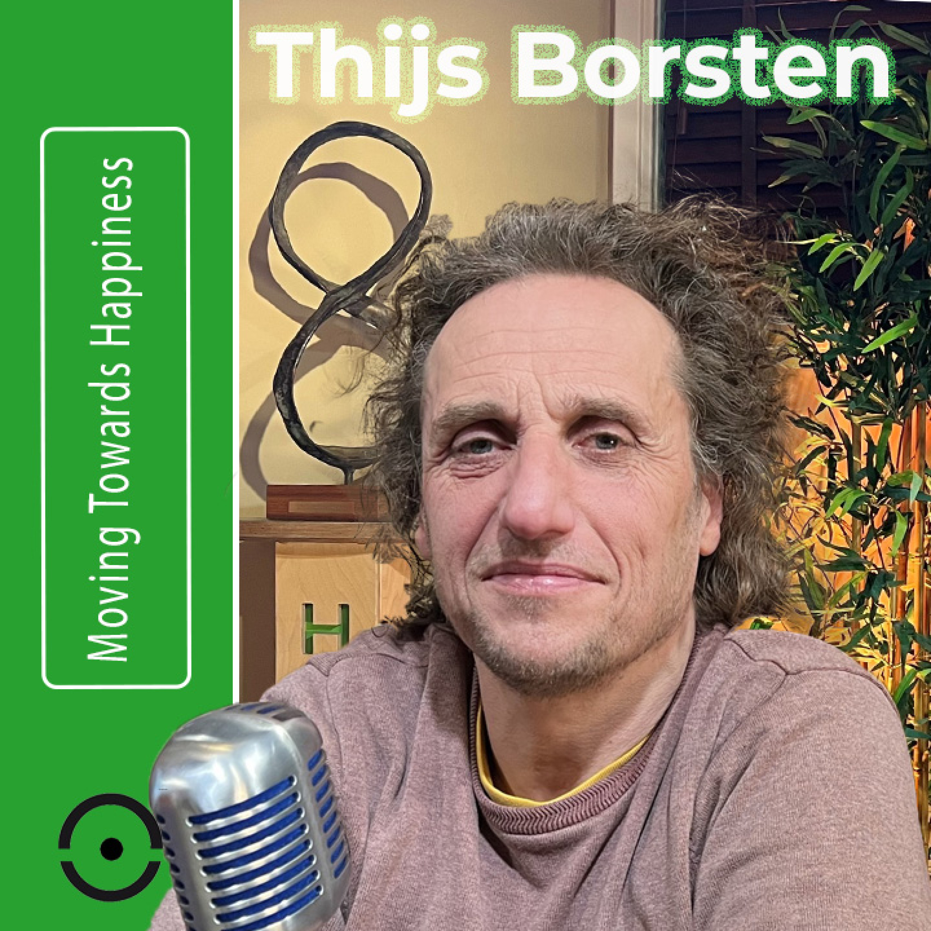 Thijs Borsten: Culturele Rijkdom: Waar Echt Geluk & Succes Samenkomen! | #90 episode artwork