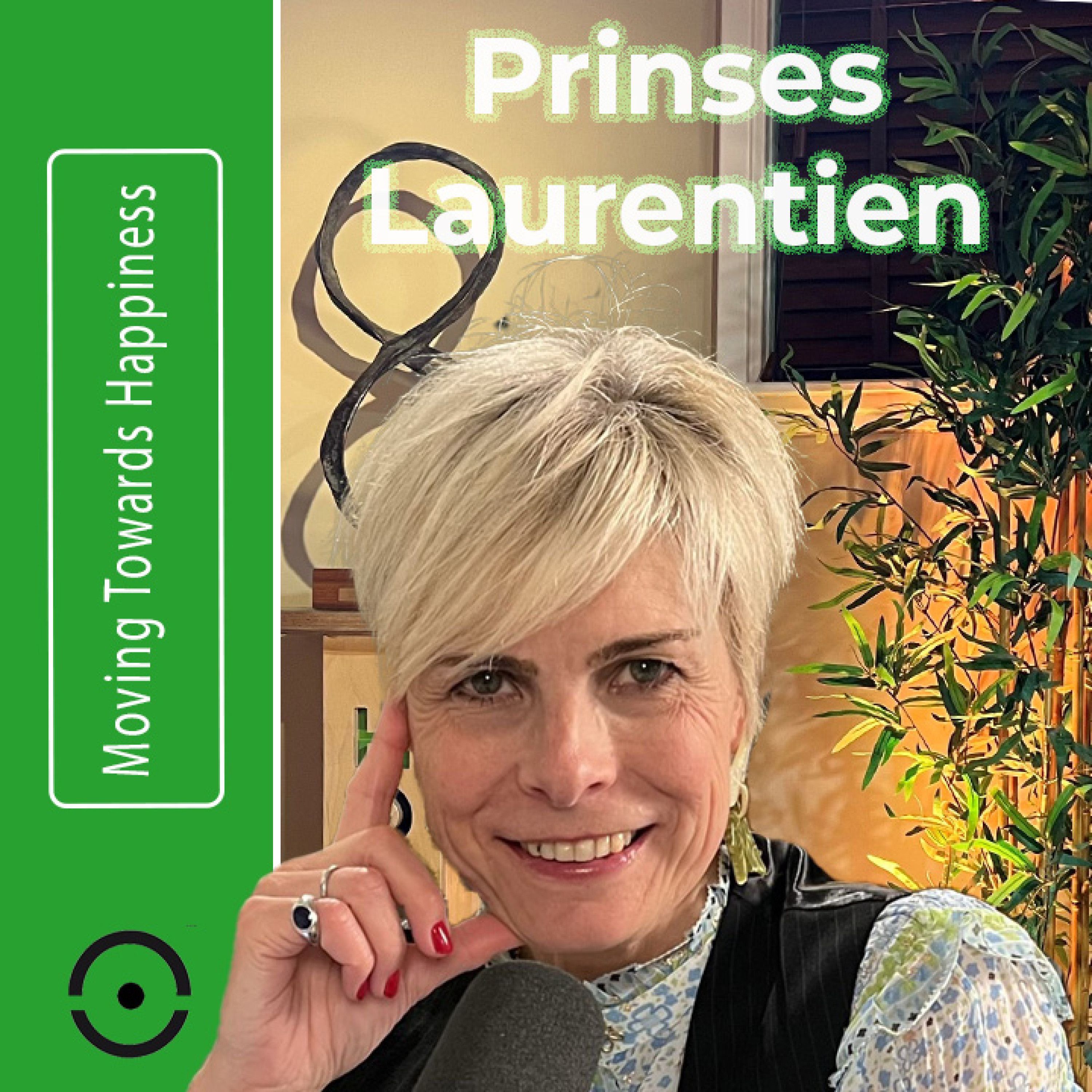 Laurentien van Oranje: de prinses over Geluk, Verwondering & de Kracht van Luisteren | #100 episode artwork