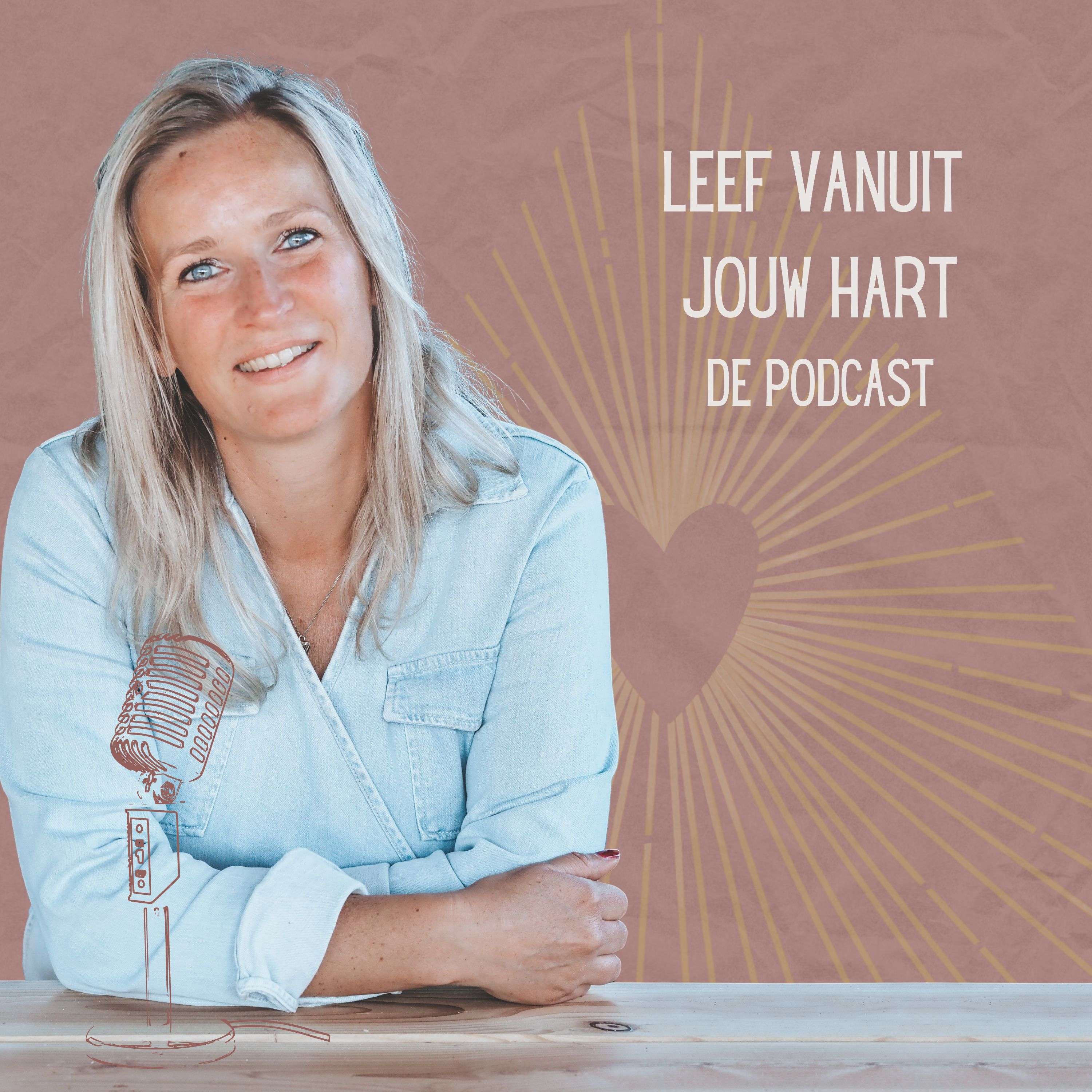 Leef vanuit jouw hart - de podcast