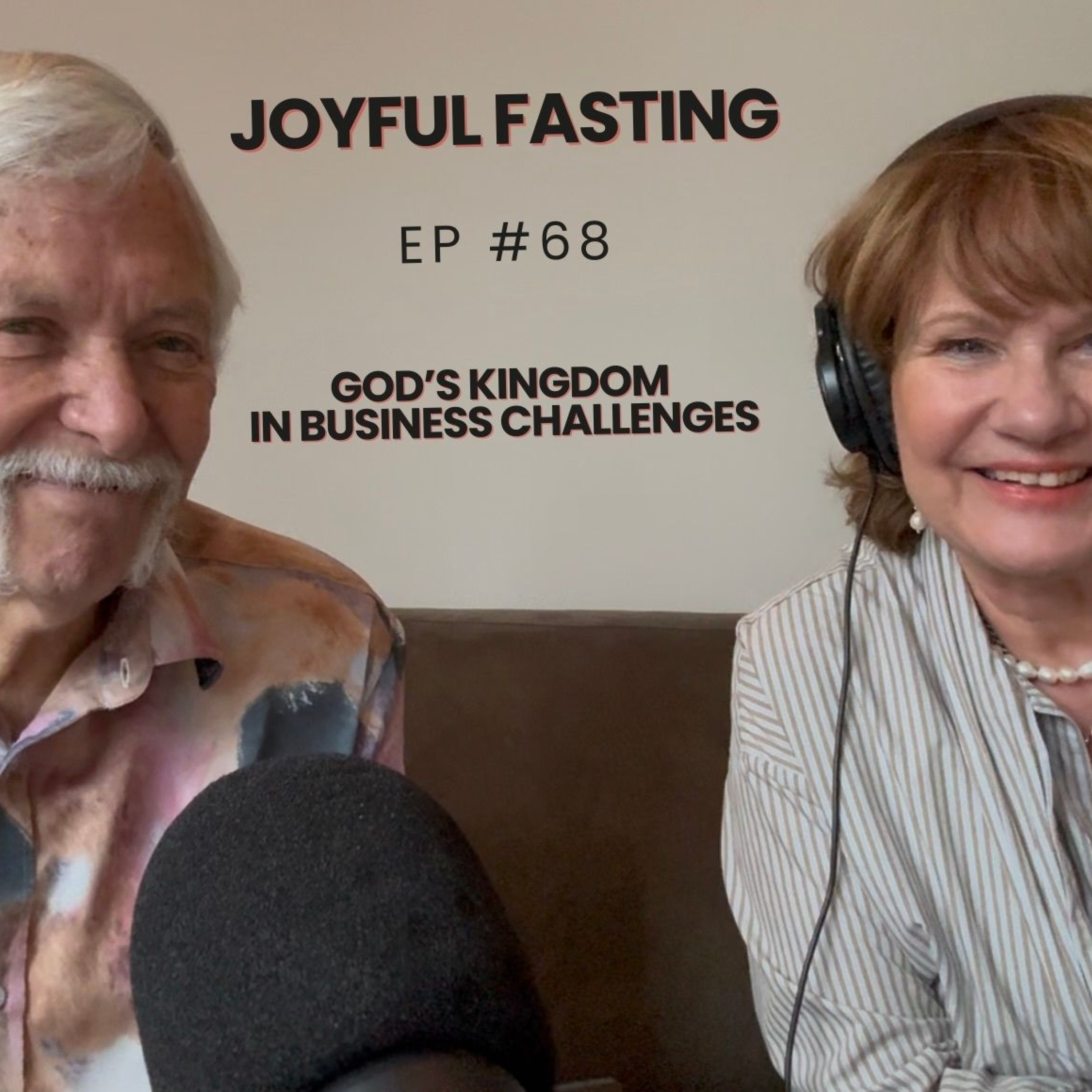 Joyful Fasting: Seeking God’s Kingdom in Business Challenges