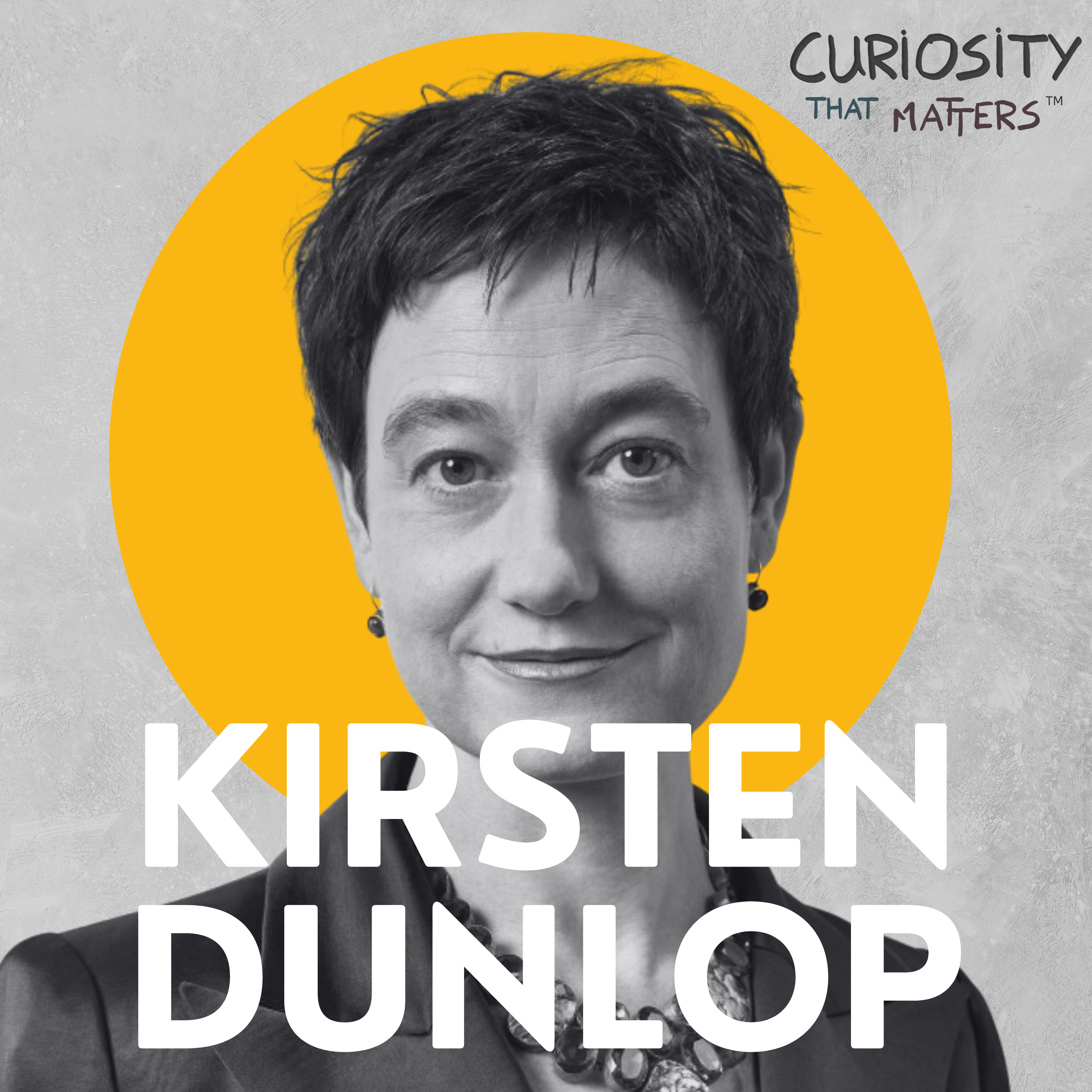 CTM 10: The Messy Middle with Kirsten Dunlop