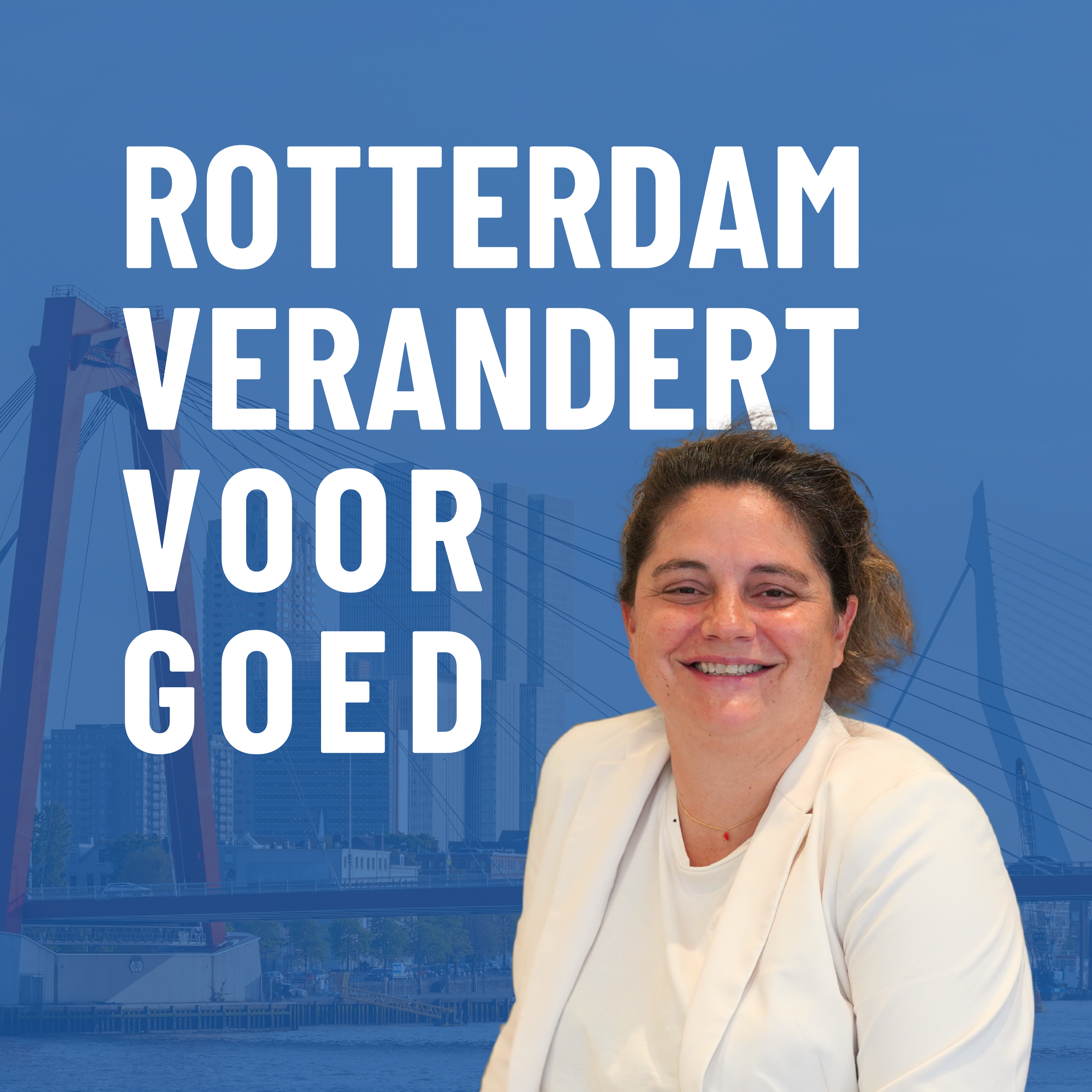 Rotterdam Verandert Voor Goed