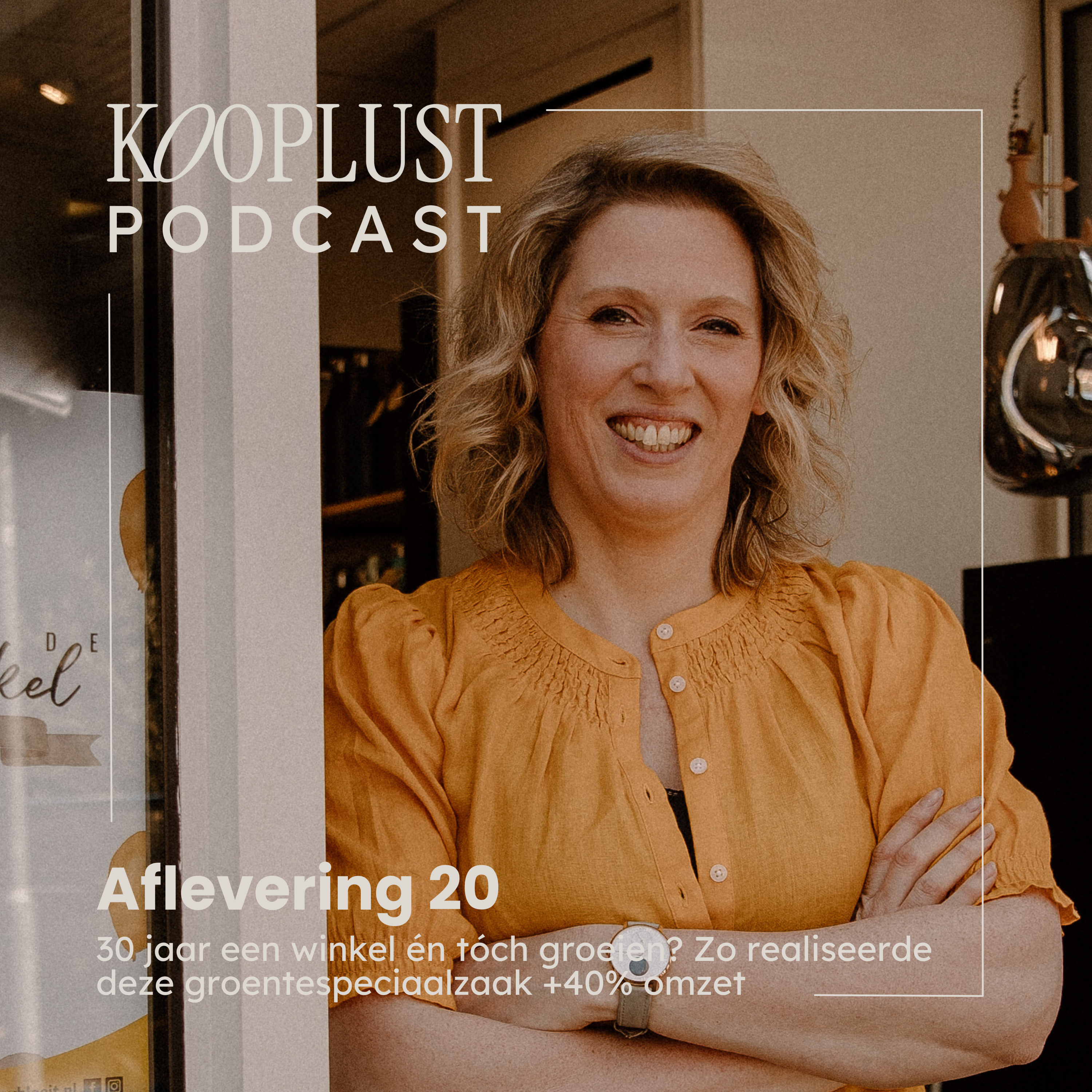 30 jaar een winkel én tóch groeien? Zo realiseerde deze groentespeciaalzaak +40% omzet episode artwork
