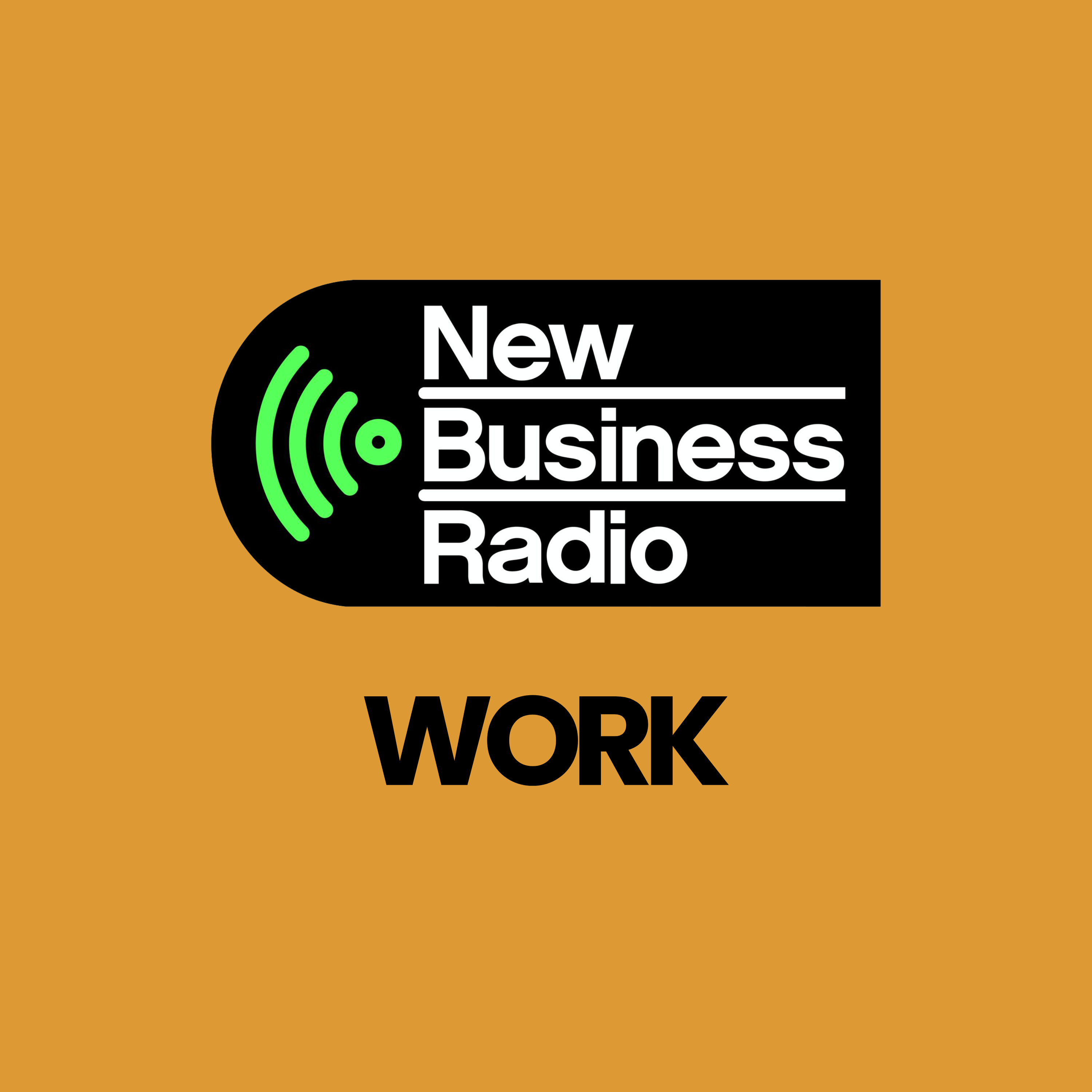 New Business Radio - Work