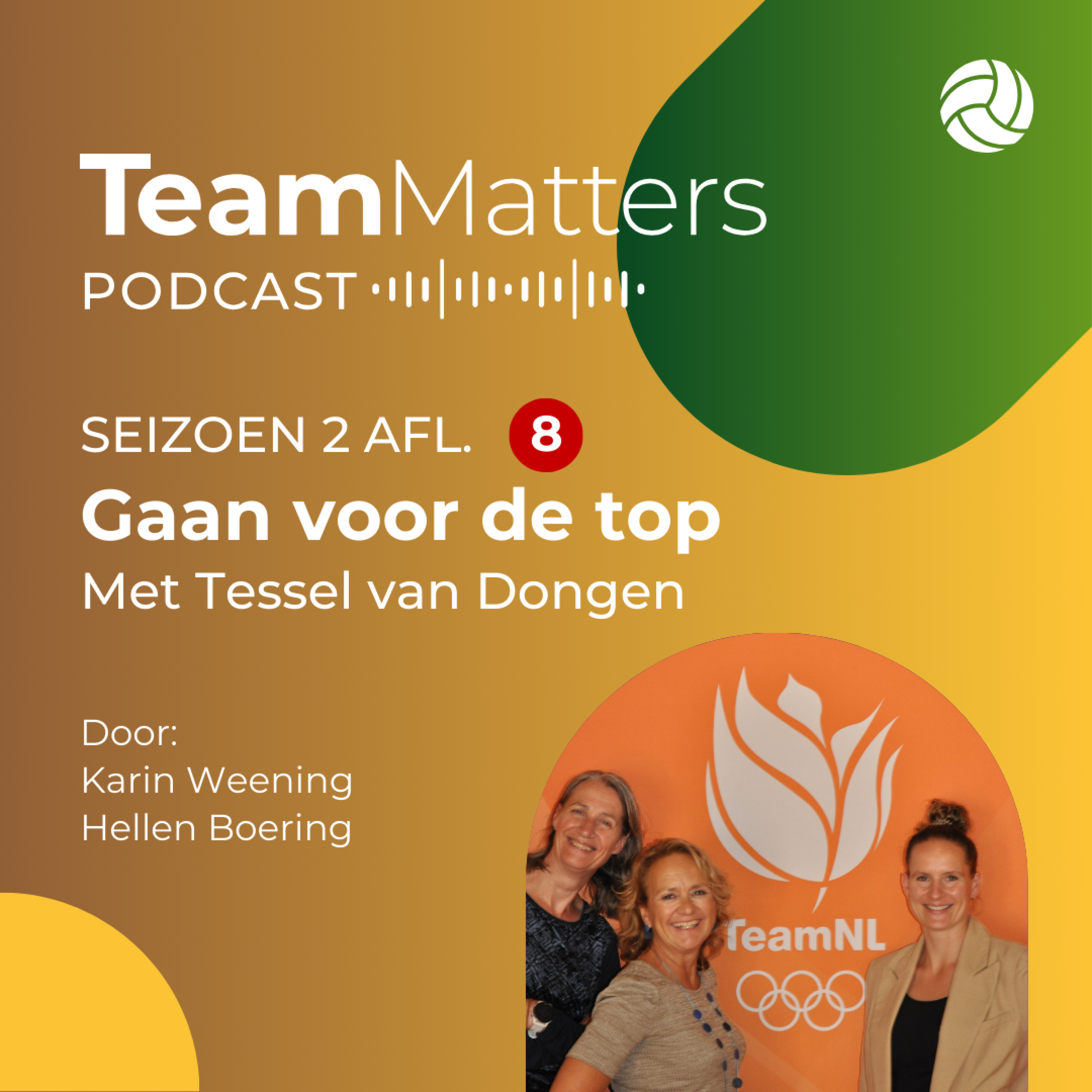 Hoe bouw je een team dat sterker is dan het Resultaat? Met Tessel van Dongen: Wat als episode artwork