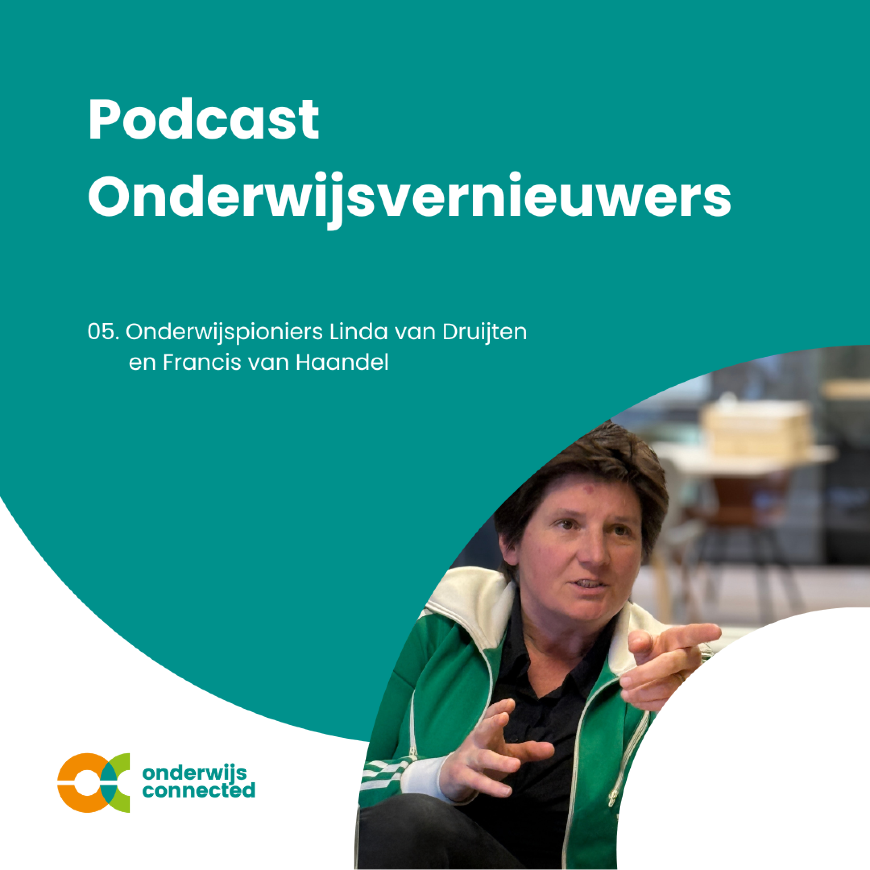 05 Onderwijspioniers Linda van Druijten en Francis van Haandel episode artwork