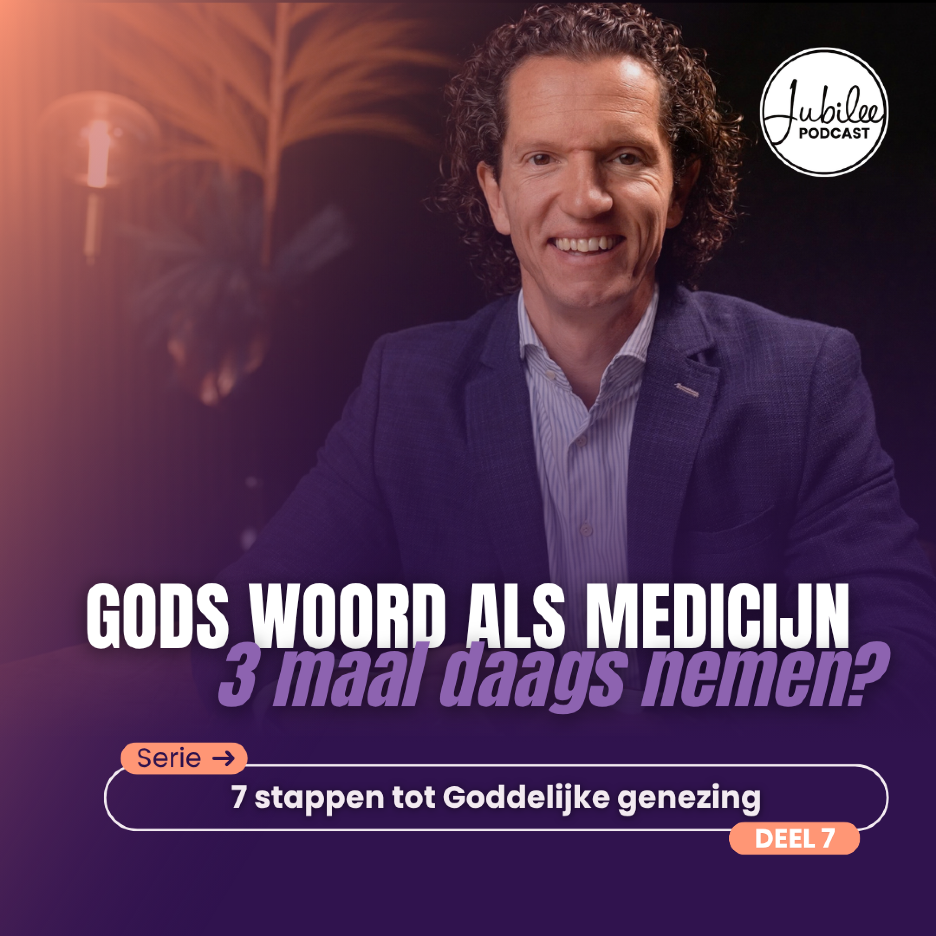 Gods Woord als medicijn - 3 maal daags nemen? | Serie: 7 stappen tot Goddelijke genezing | Deel 7 | Bernard Oudhoff | Jubilee Podcast
