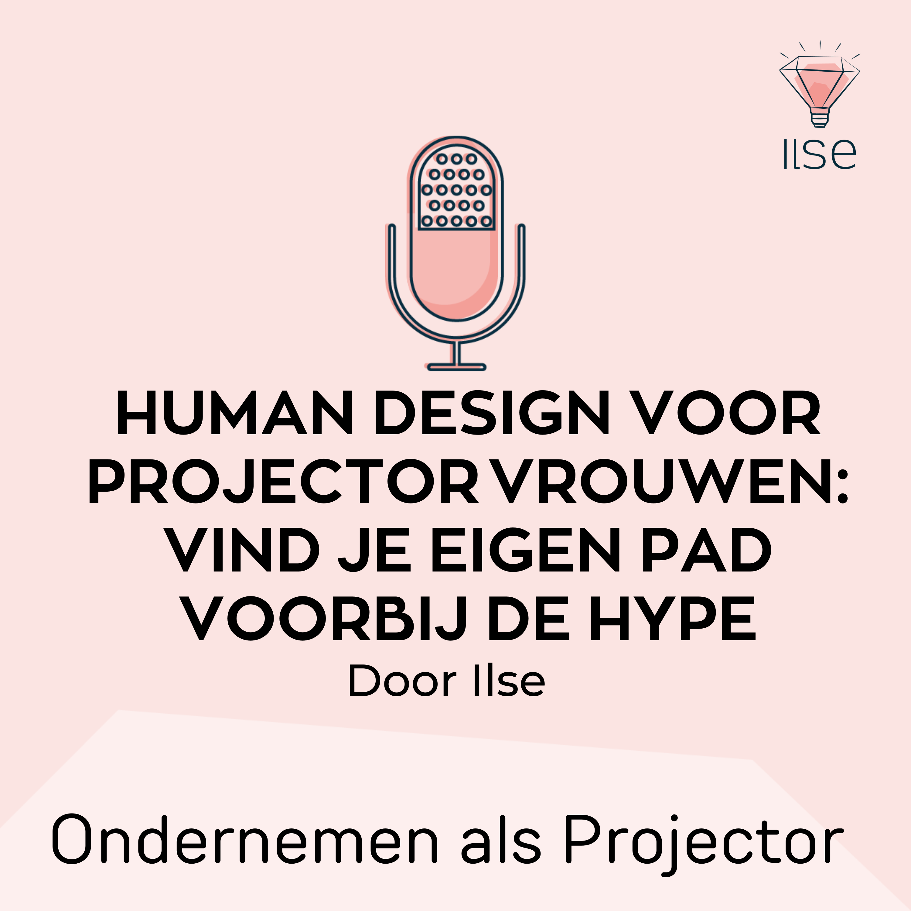 Human Design voor Projectorvrouwen: vind je eigen pad voorbij de hype episode artwork