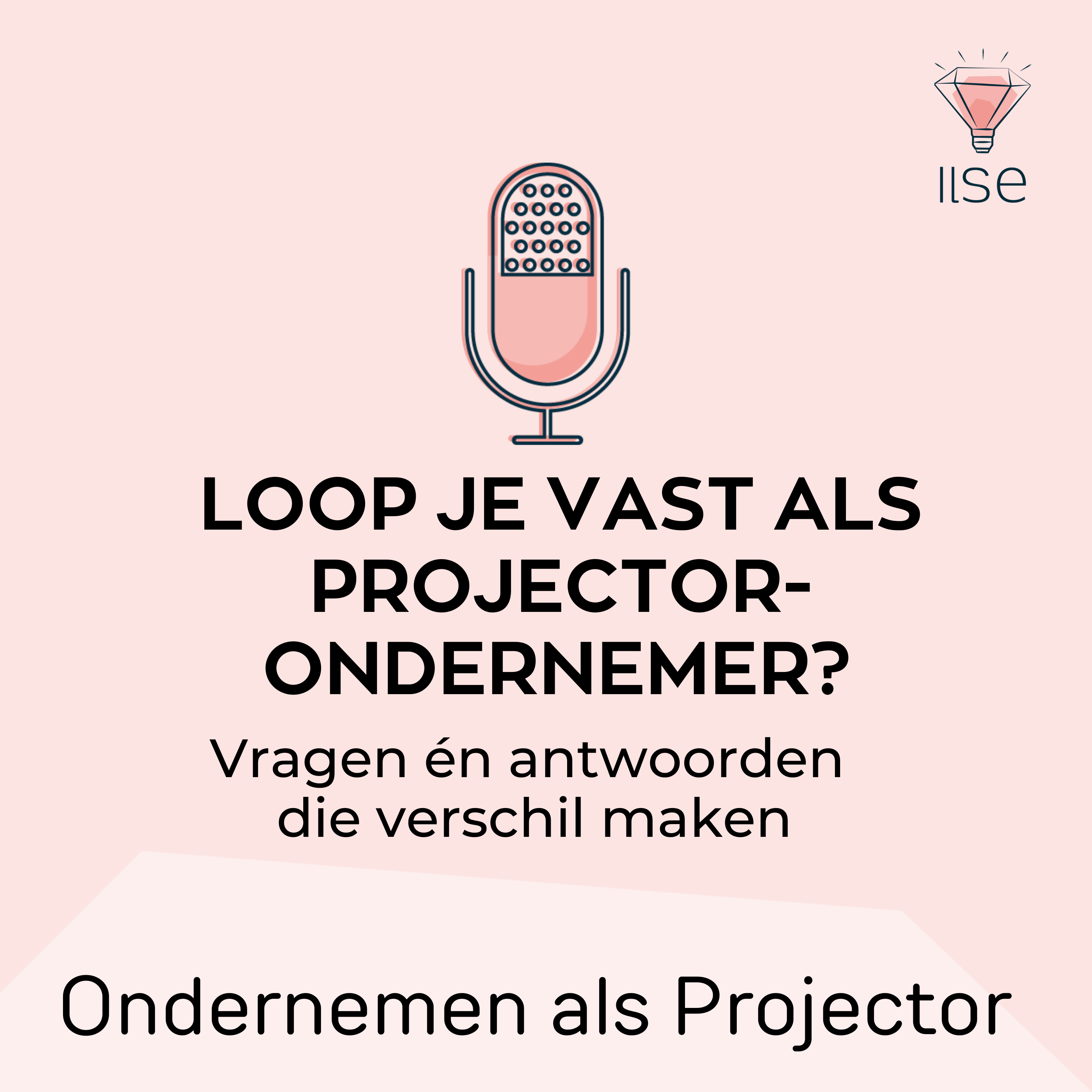 Loop je vast als projector-ondernemer? Vragen én antwoorden die verschil maken episode artwork