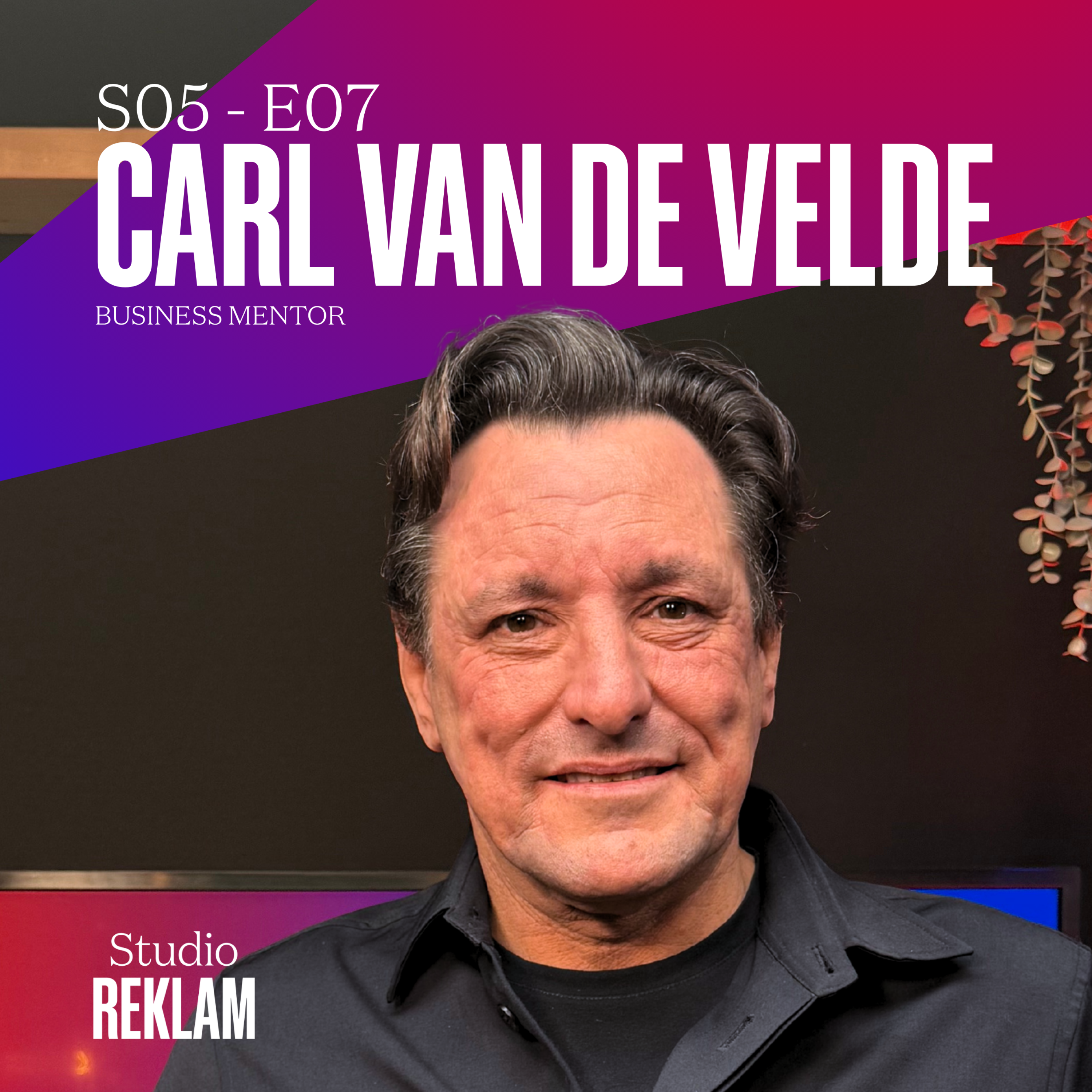 S05 - E07: Carl Van de Velde over keuzes maken, grenzen stellen en groeien als ondernemer