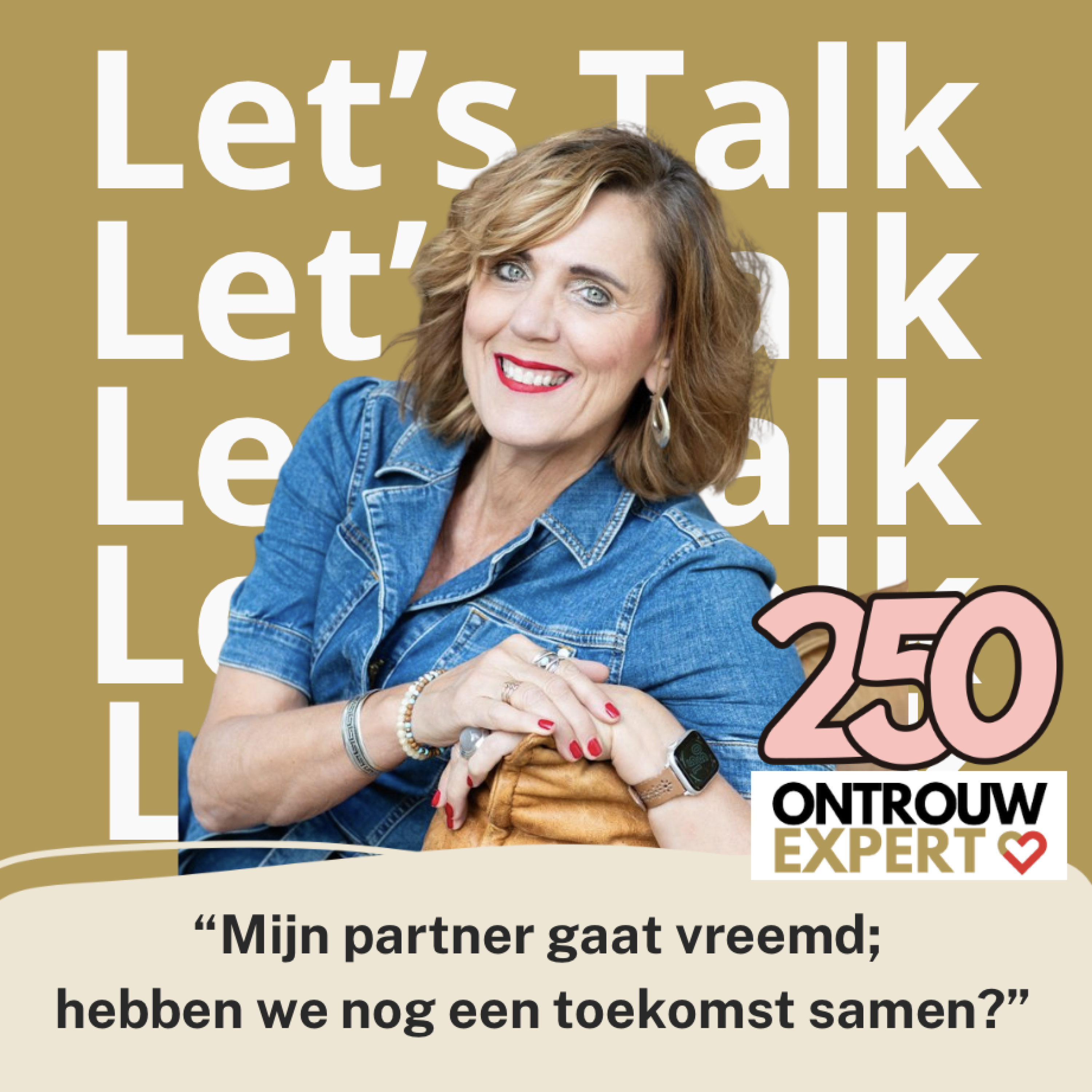 “Mijn partner gaat vreemd;  hebben we nog een toekomst samen?" #250