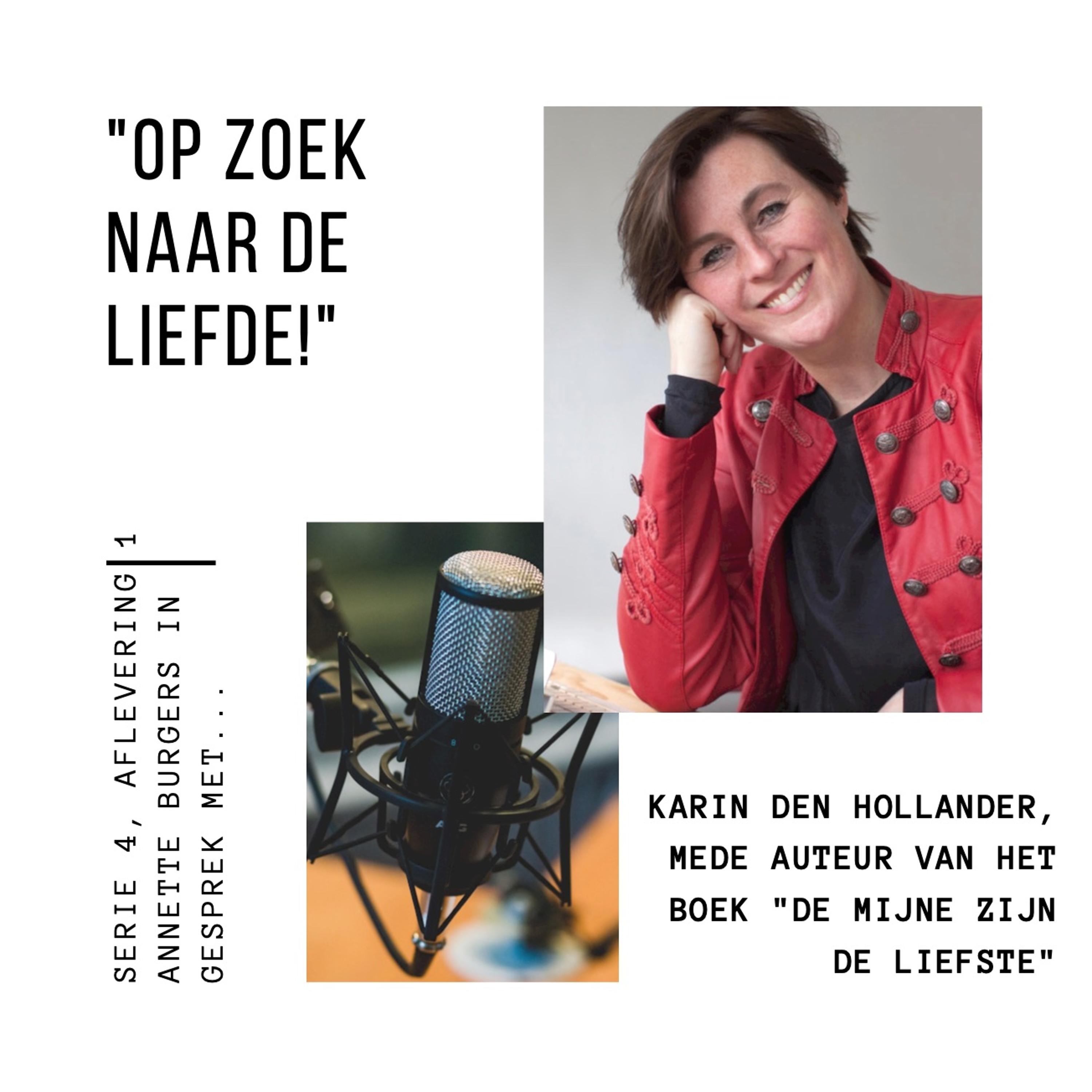 Op Zoek Naar de Liefde, serie 4, afl. 1, Karin Den Hollander, "De mijne zijn de liefste" #25 episode artwork