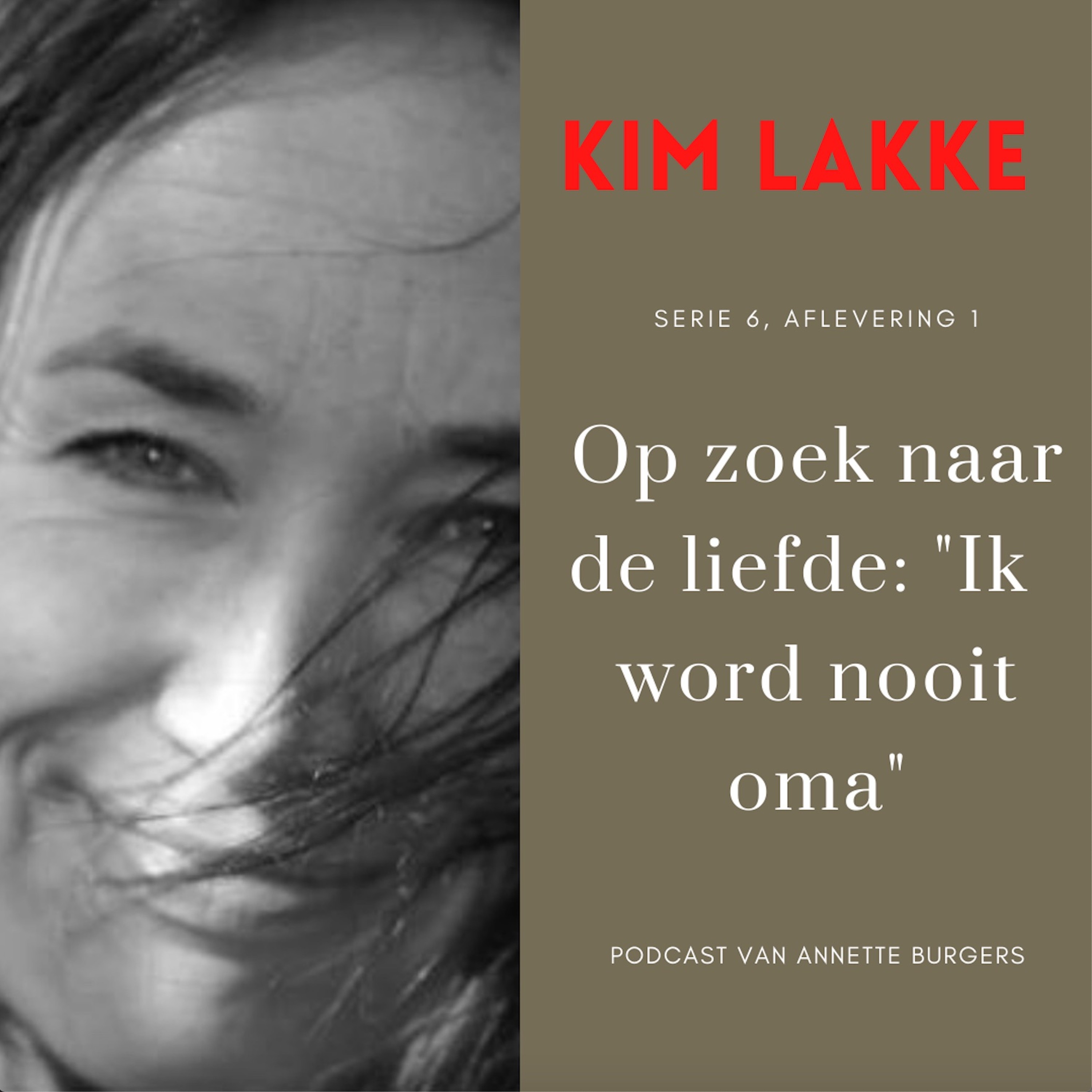 EXCLUSIEF (1) Op Zoek Naar de Liefde, Kim Lakke, "Ik word nooit oma" #32 episode artwork
