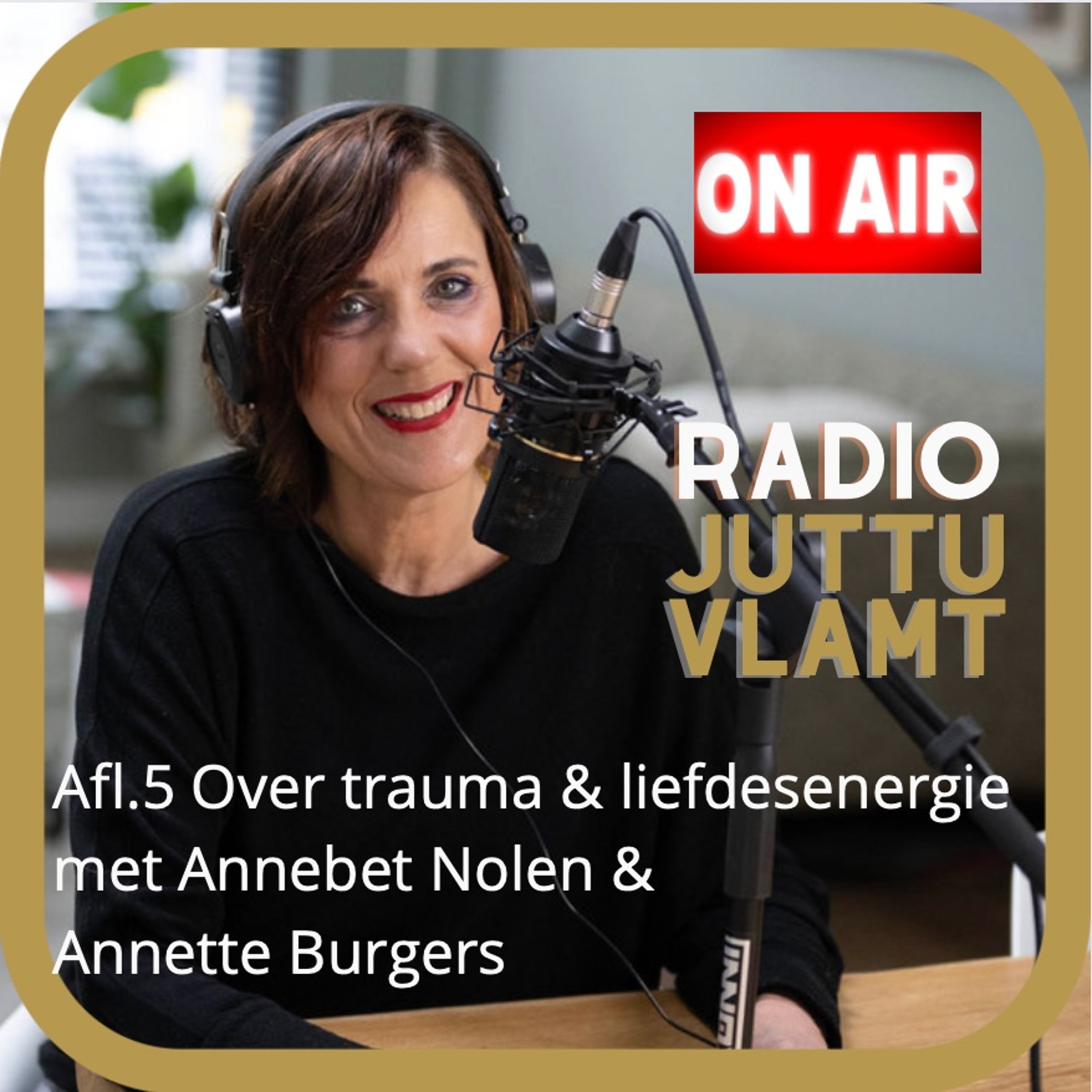 'Radio Juttu Vlamt (5) met Annette Burgers & Annebet Nolen over o.a. trauma & seksualiteit' #137 episode artwork