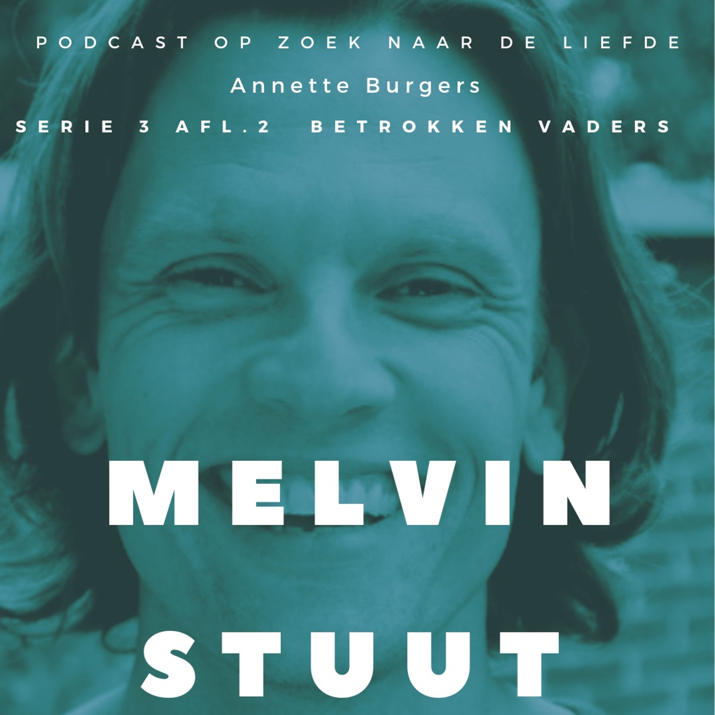 Op Zoek Naar De Liefde, Serie 3, Afl 2, Melvin Stuut, vader-betrokkenheid #19 episode artwork