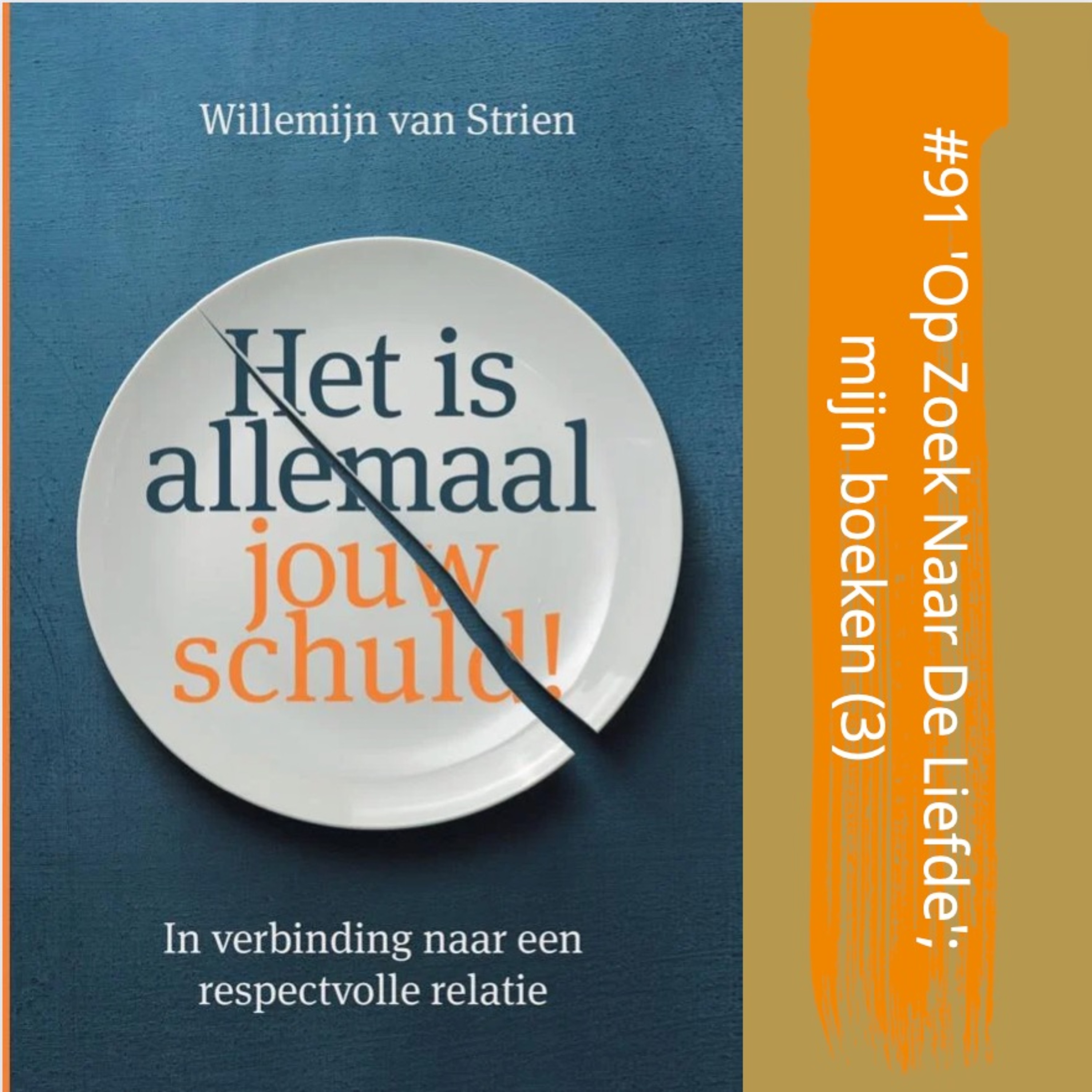 Op Zoek Naar De Liefde; mijn boeken (3) met Willemijn van Strien #91 episode artwork